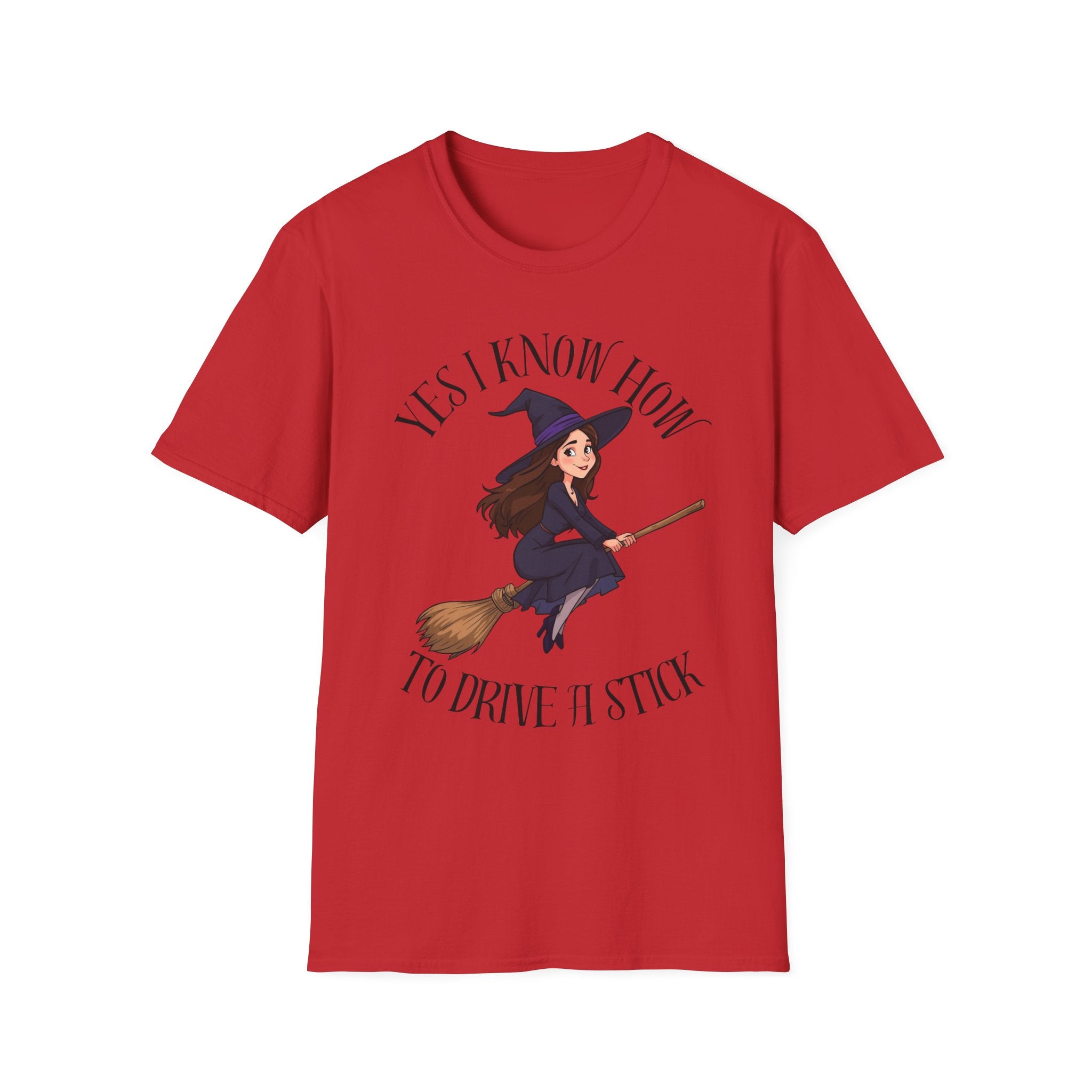Witchy Graphic Tee - Yes I Know How to Drive It Stick, Halloween Shirt, Gift for Witches, Everyday Wear, Funny Quote T-Shirt