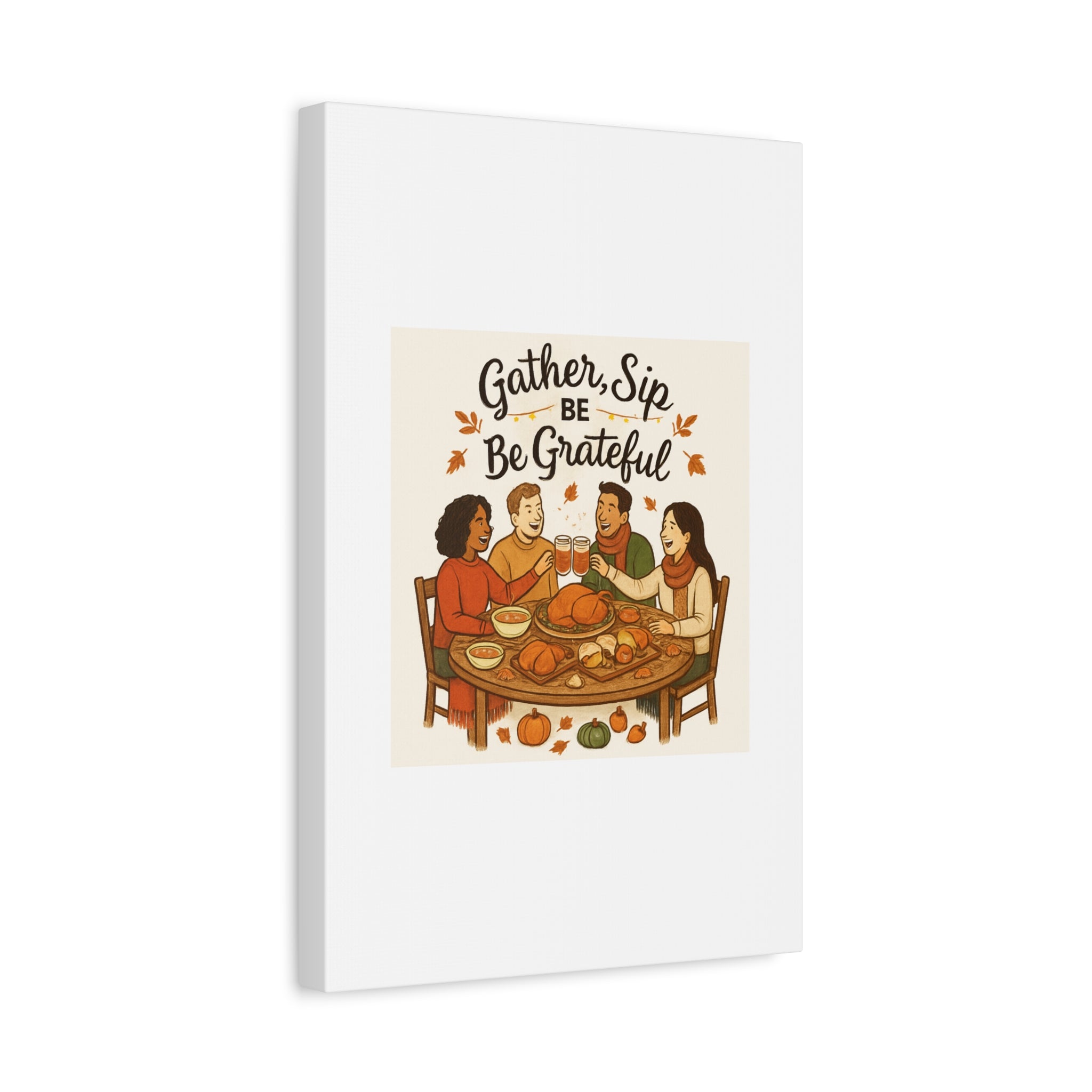 Gather, Sip, Be Grateful Canvas — Thanksgiving Wall Art