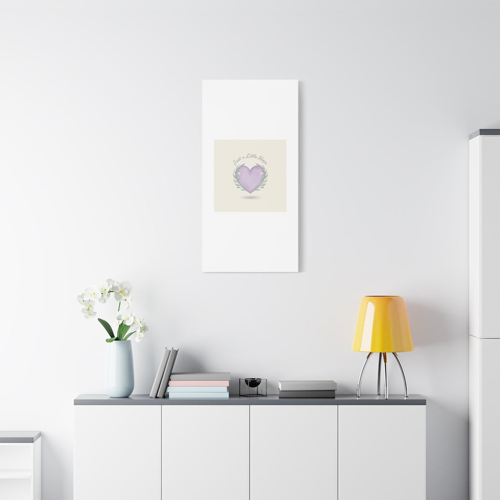 Just a Little Hope Canvas | Positive Micro-Optimism, Lavender Heart