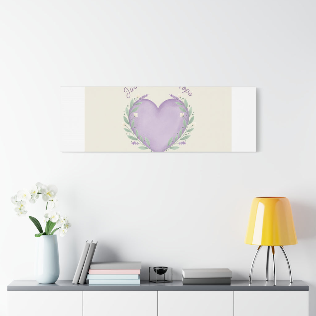 Just a Little Hope Canvas | Positive Micro-Optimism, Lavender Heart