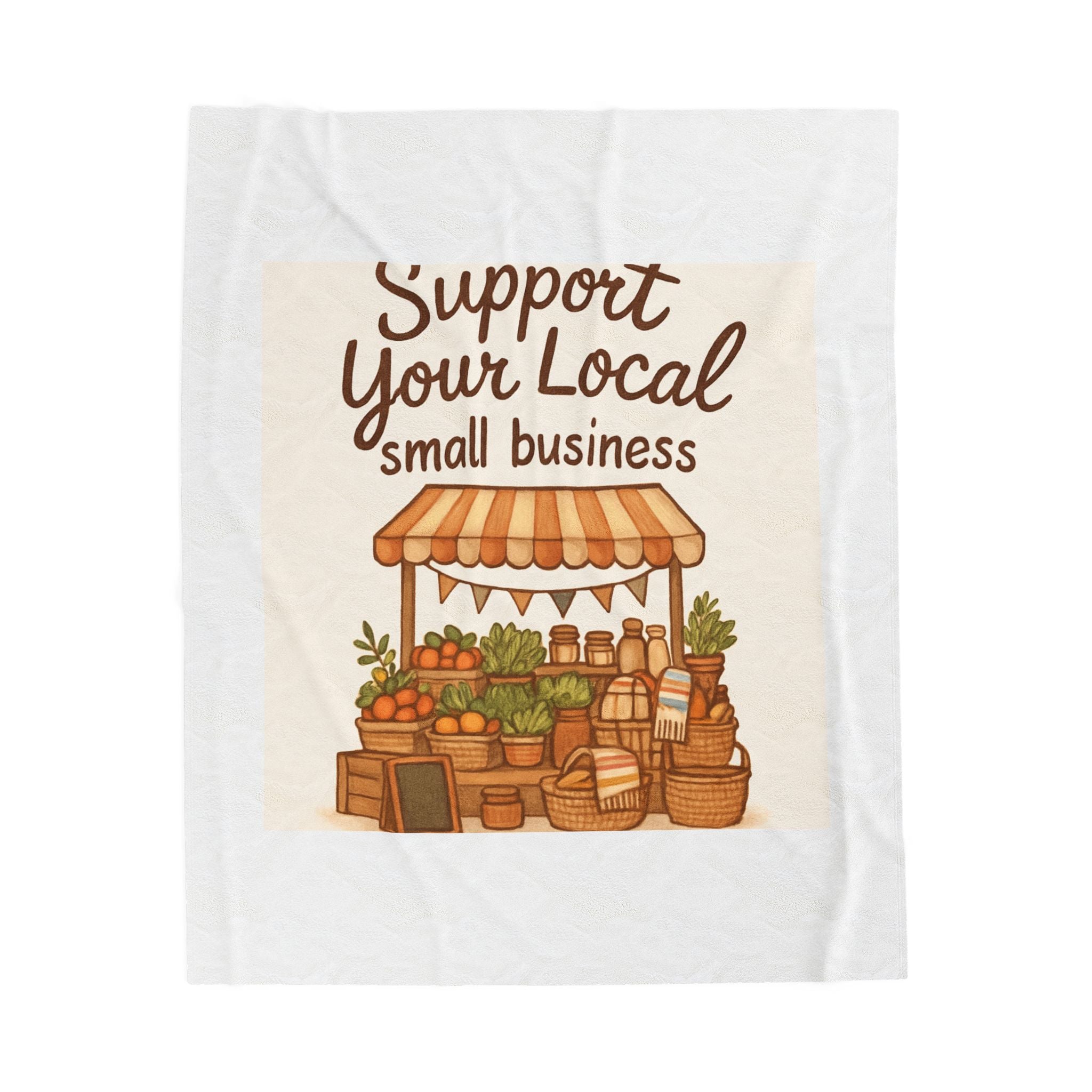 Support Your Local Small Business Velveteen Plush Blanket – Cozy Market Stall Throw