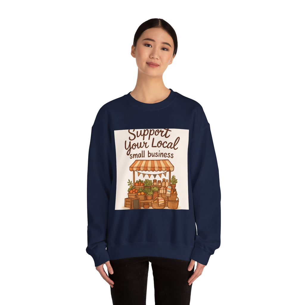 Support Your Local Small Business Crewneck Sweatshirt