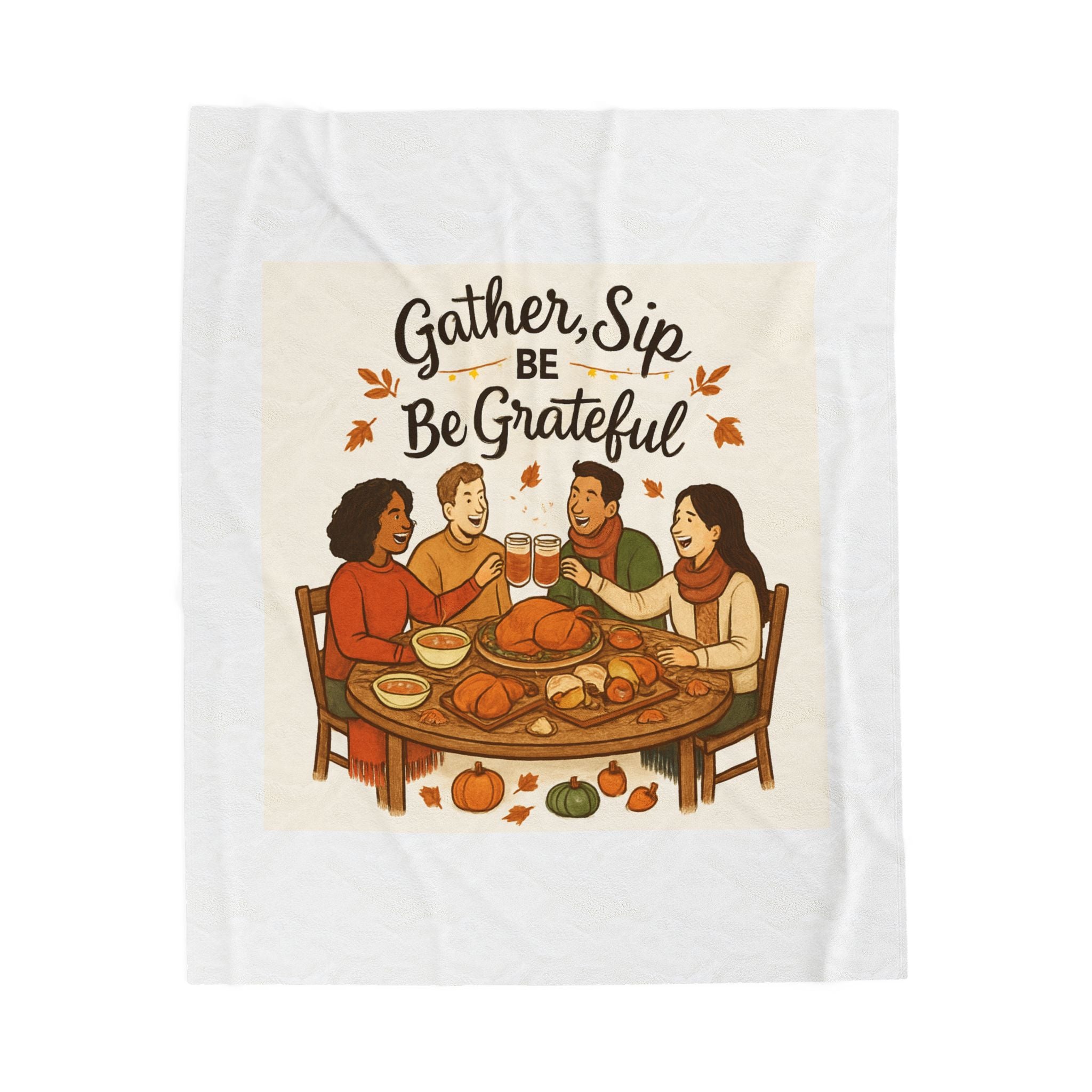 Thanksgiving Velveteen Plush Blanket — "Gather, Sip, Be Grateful" Cozy Holiday Throw