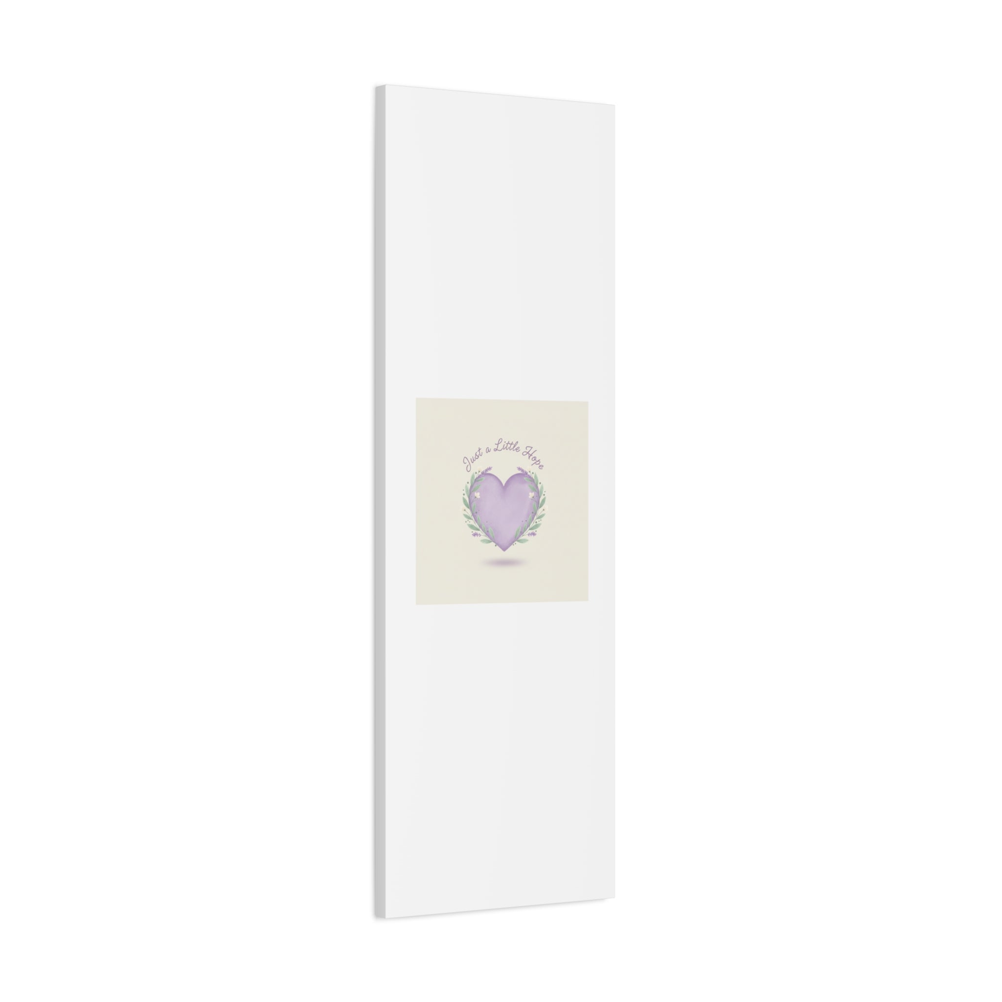 Just a Little Hope Canvas | Positive Micro-Optimism, Lavender Heart