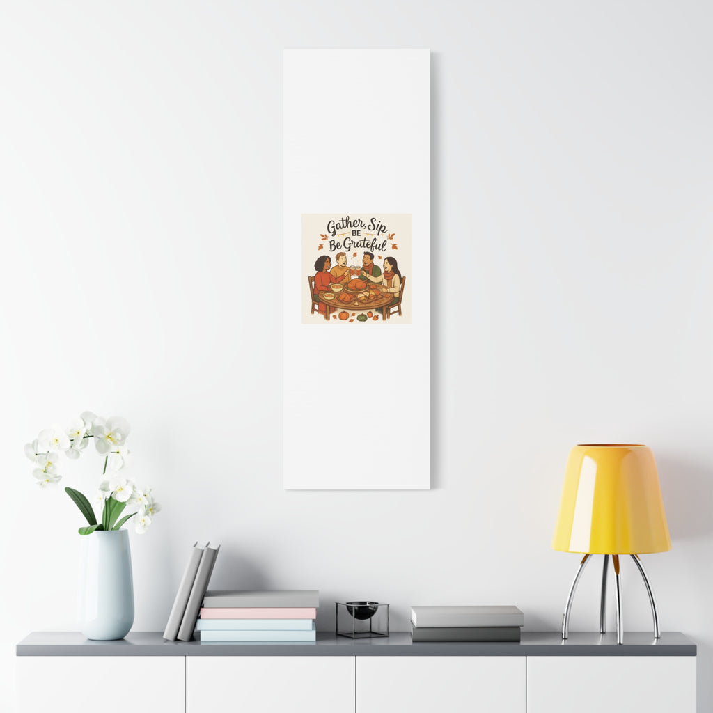 Gather, Sip, Be Grateful Canvas — Thanksgiving Wall Art