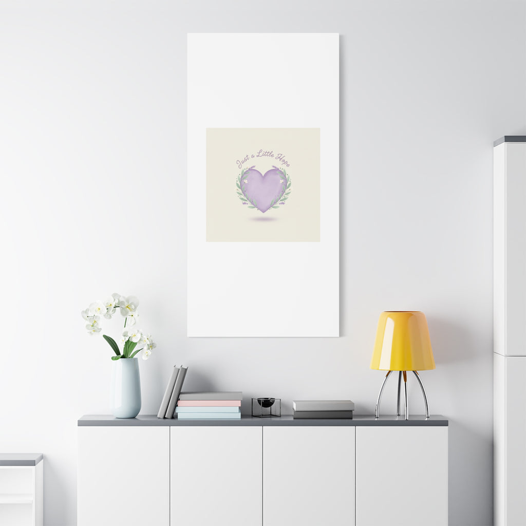 Just a Little Hope Canvas | Positive Micro-Optimism, Lavender Heart