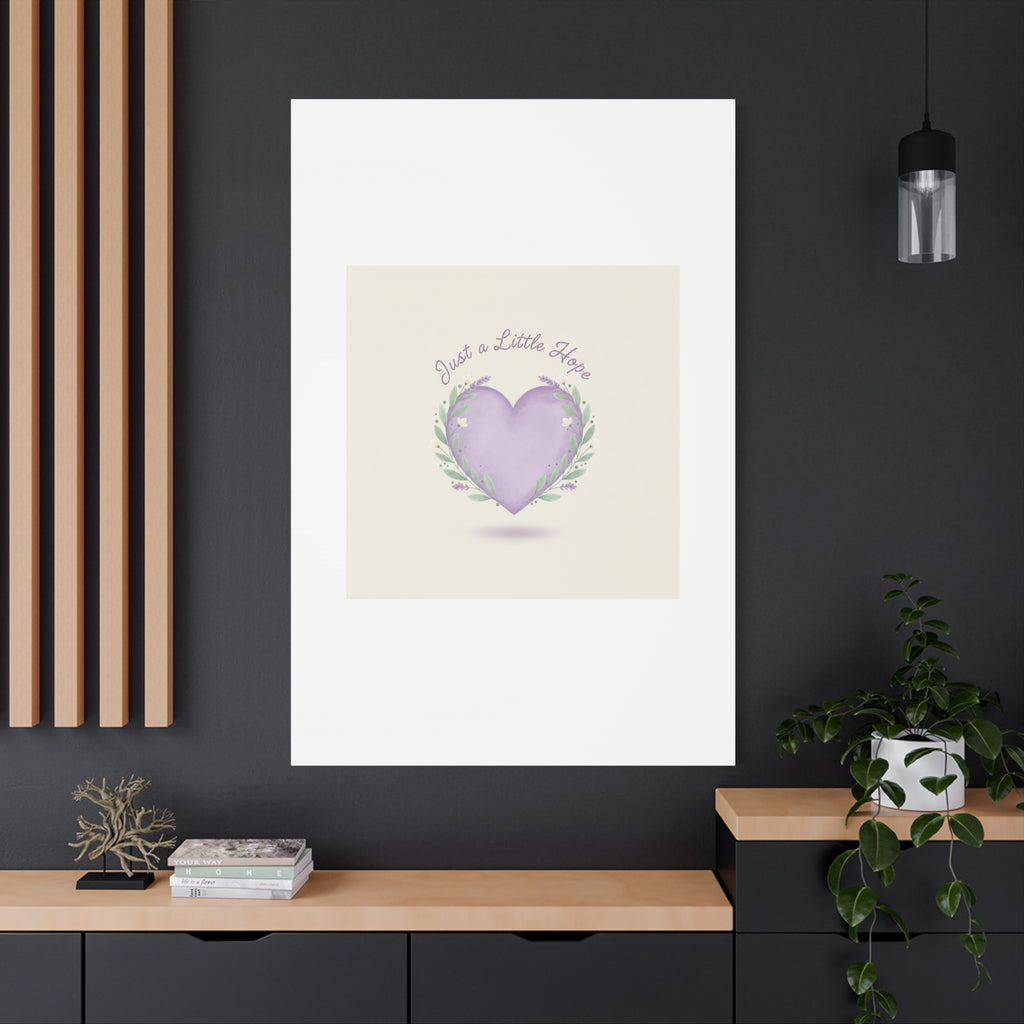 Just a Little Hope Canvas | Positive Micro-Optimism, Lavender Heart