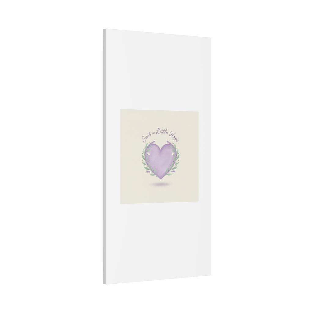 Just a Little Hope Canvas | Positive Micro-Optimism, Lavender Heart