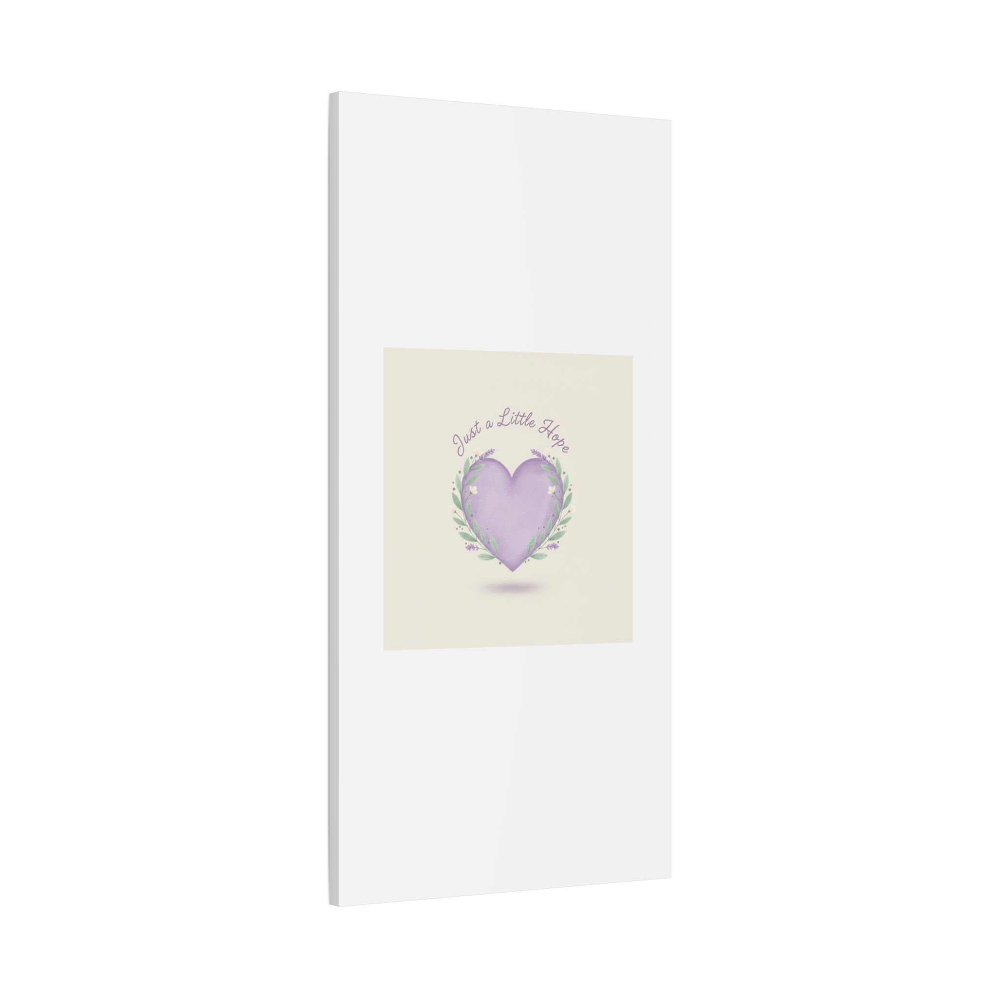 Just a Little Hope Canvas | Positive Micro-Optimism, Lavender Heart