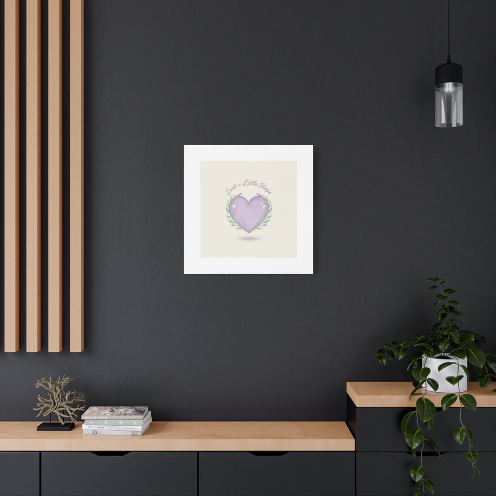 Just a Little Hope Canvas | Positive Micro-Optimism, Lavender Heart