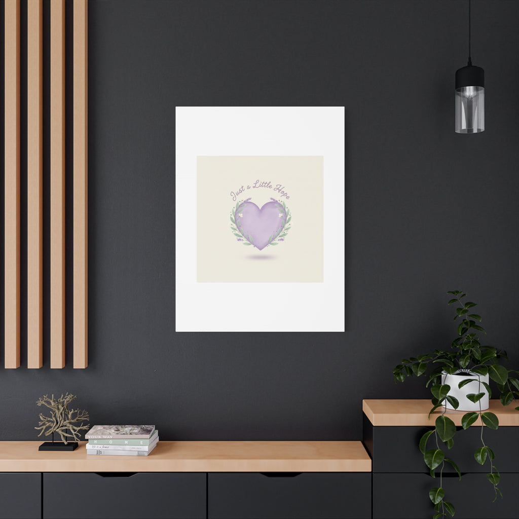 Just a Little Hope Canvas | Positive Micro-Optimism, Lavender Heart