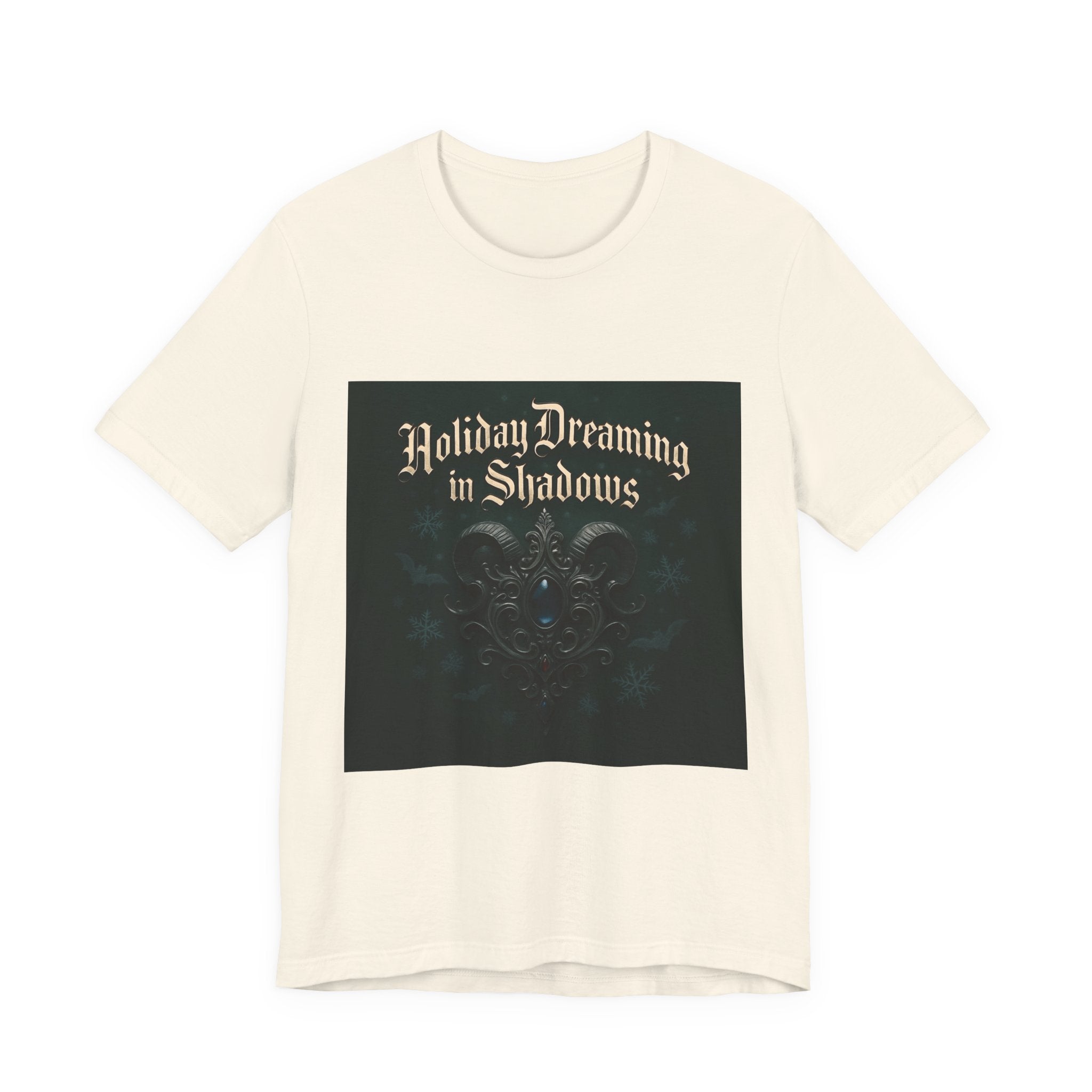 Holiday Dreaming in Shadows Tee