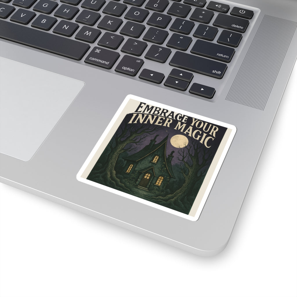 Embrace Your Inner Magic Sticker — Witchy House Kiss-Cut Decal