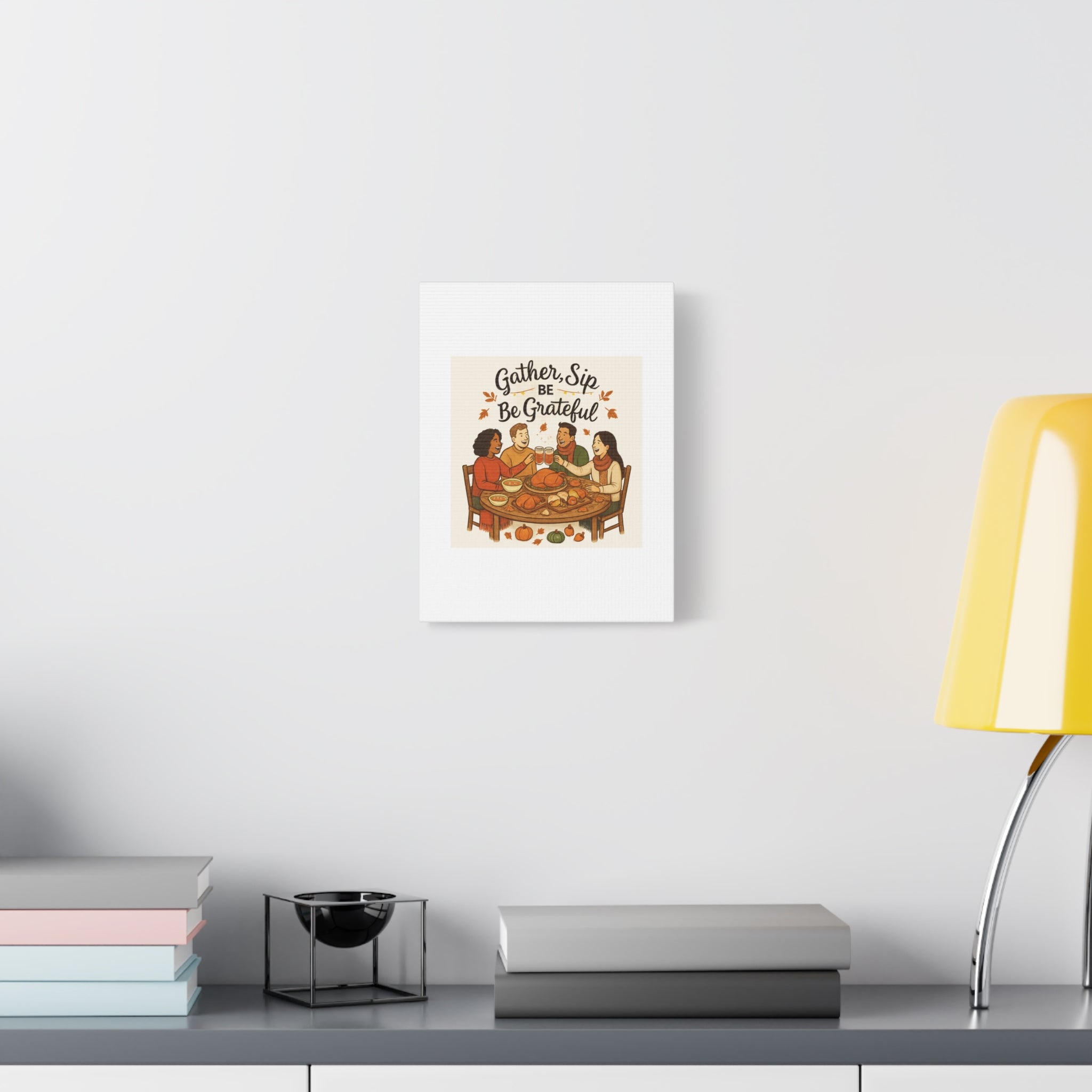Gather, Sip, Be Grateful Canvas — Thanksgiving Wall Art