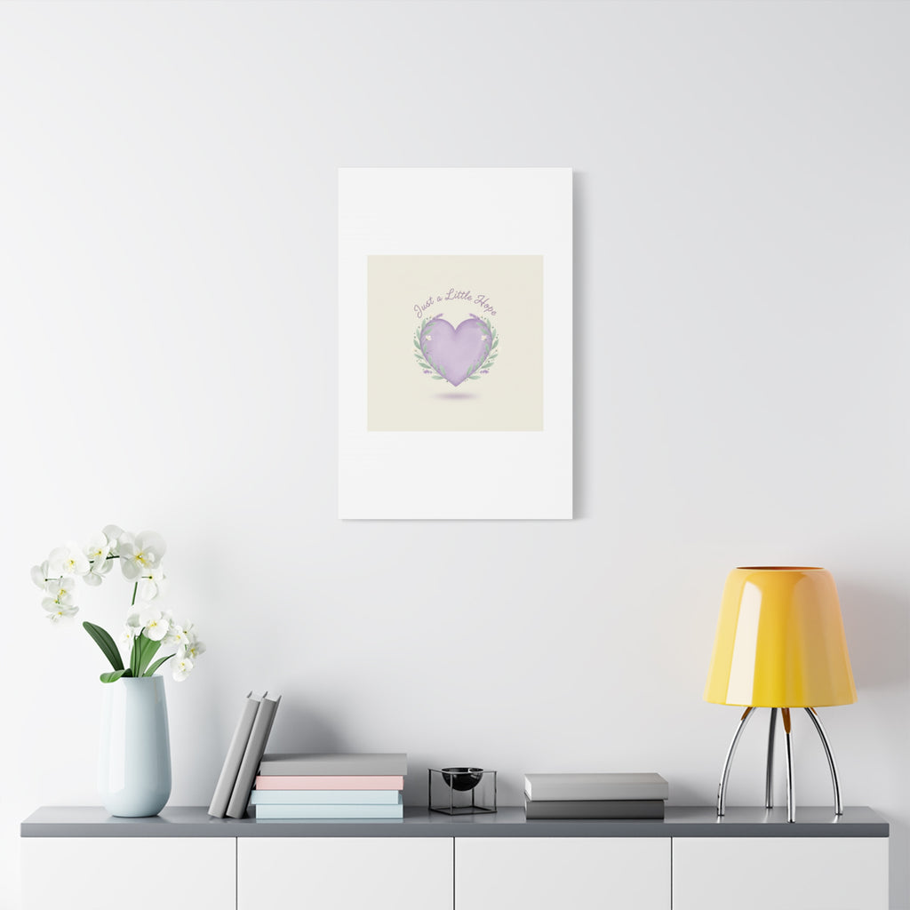 Just a Little Hope Canvas | Positive Micro-Optimism, Lavender Heart