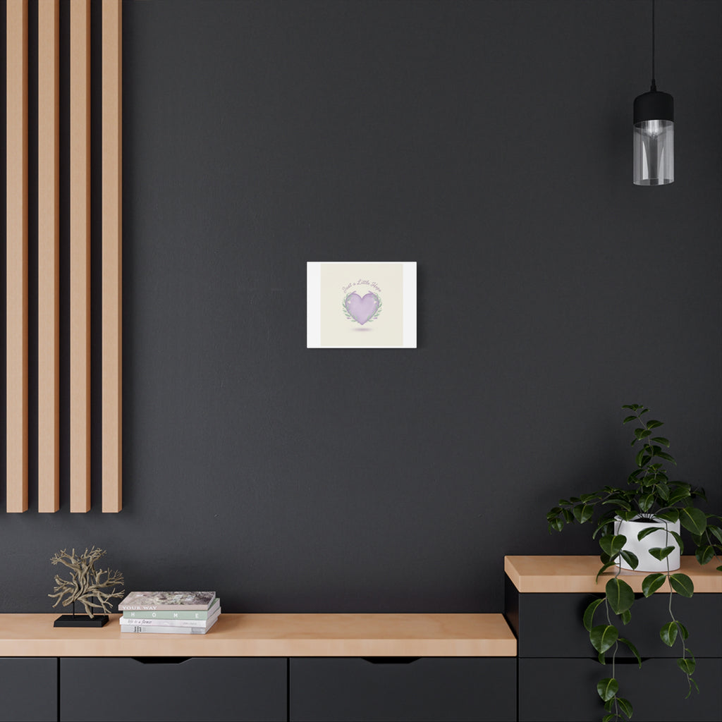 Just a Little Hope Canvas | Positive Micro-Optimism, Lavender Heart