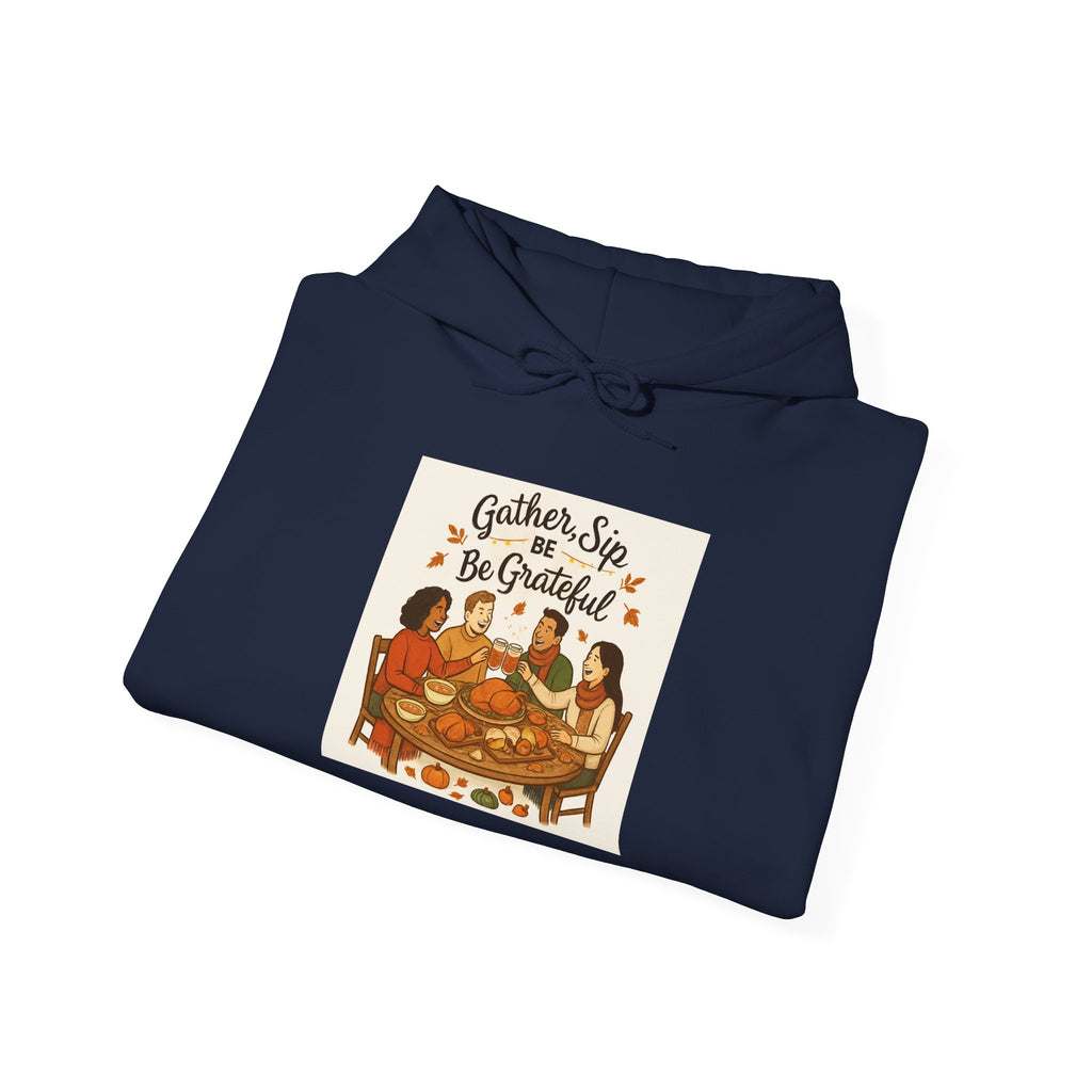 Thanksgiving Hoodie — "Gather, Sip & Be Grateful" Pilgrim Family Holiday Sweatshirt