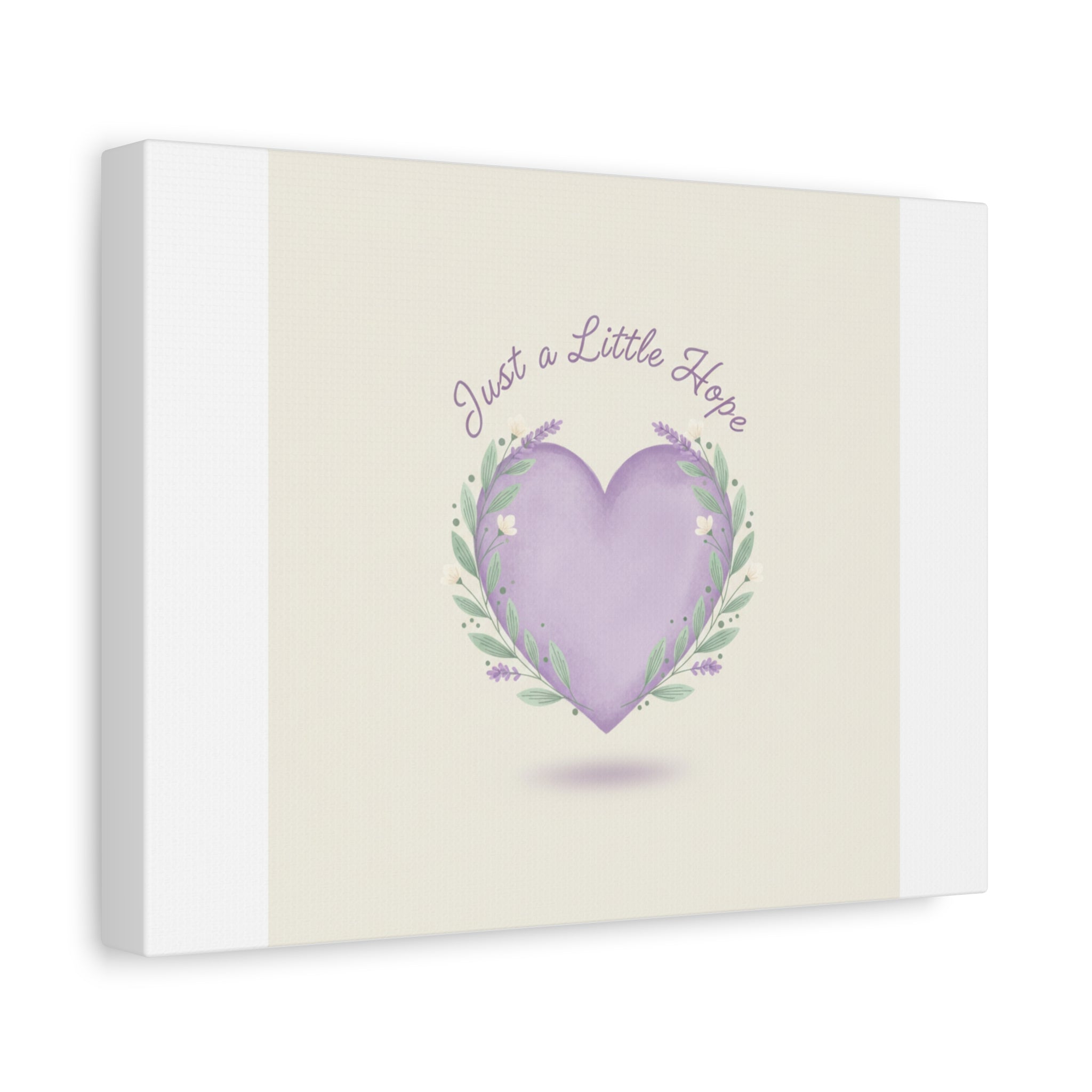 Just a Little Hope Canvas | Positive Micro-Optimism, Lavender Heart