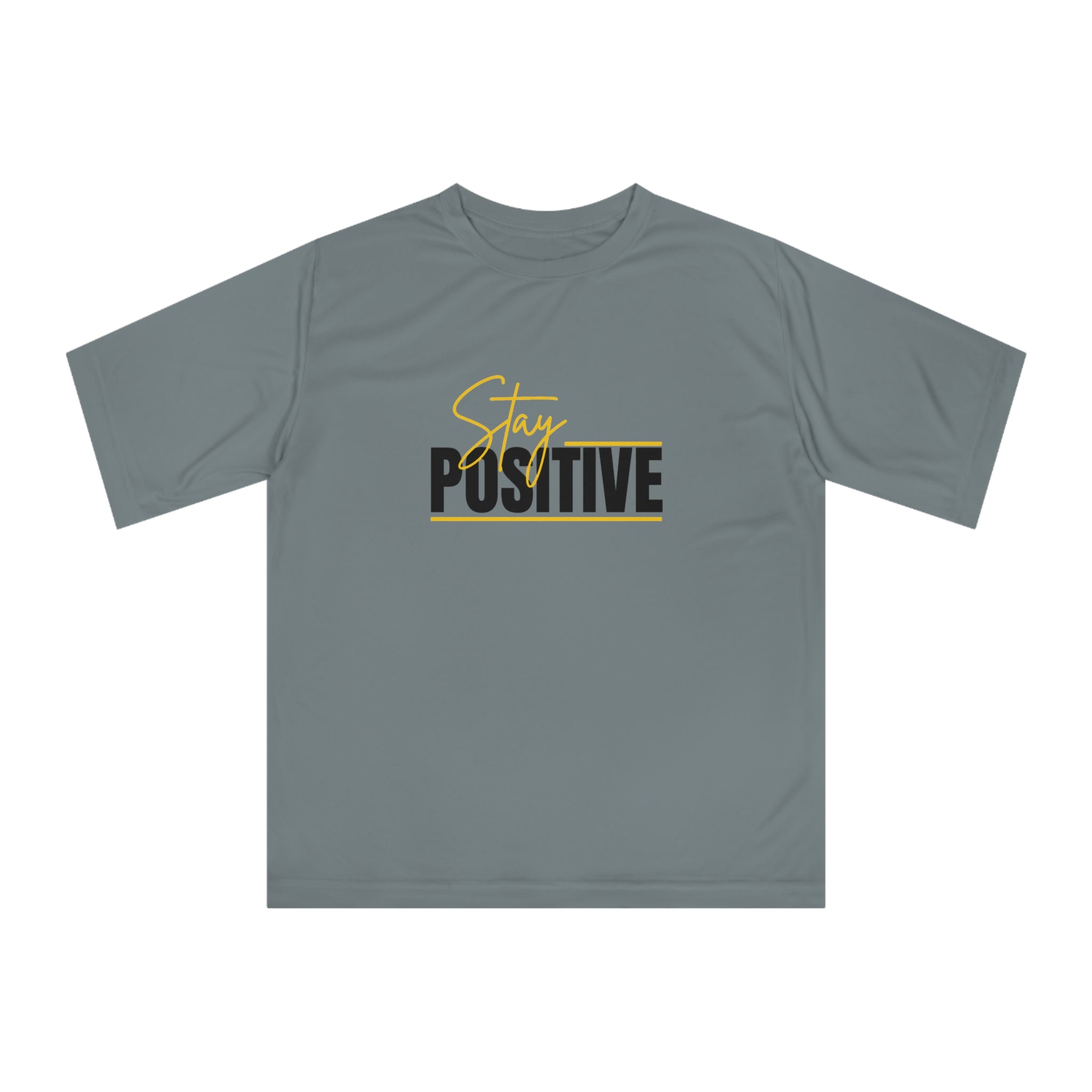 Stay Positive Unisex Performance T-shirt, Inspirational Workout Top, Motivational Tee, Fitness Gift, Affirmation Shirt