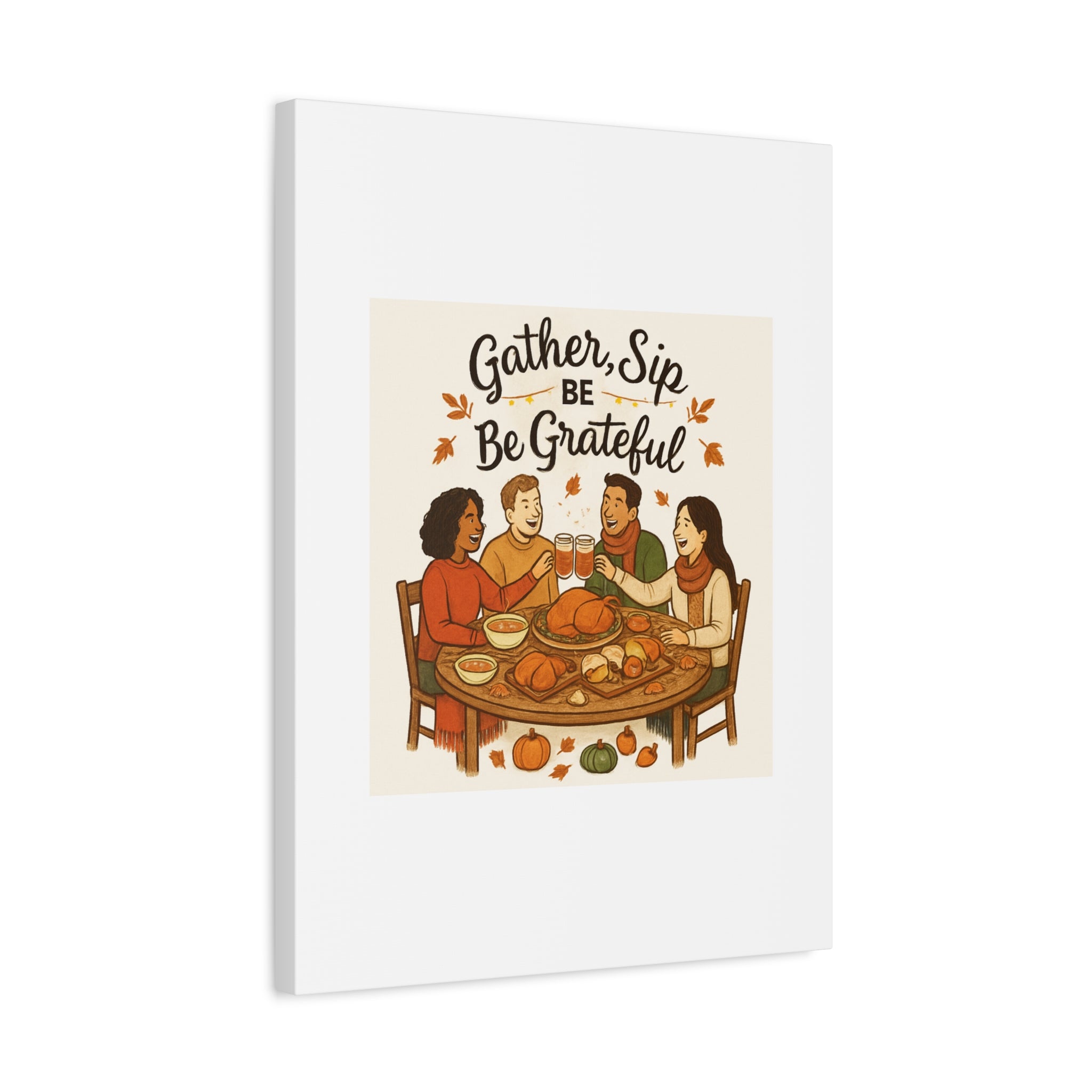 Gather, Sip, Be Grateful Canvas — Thanksgiving Wall Art