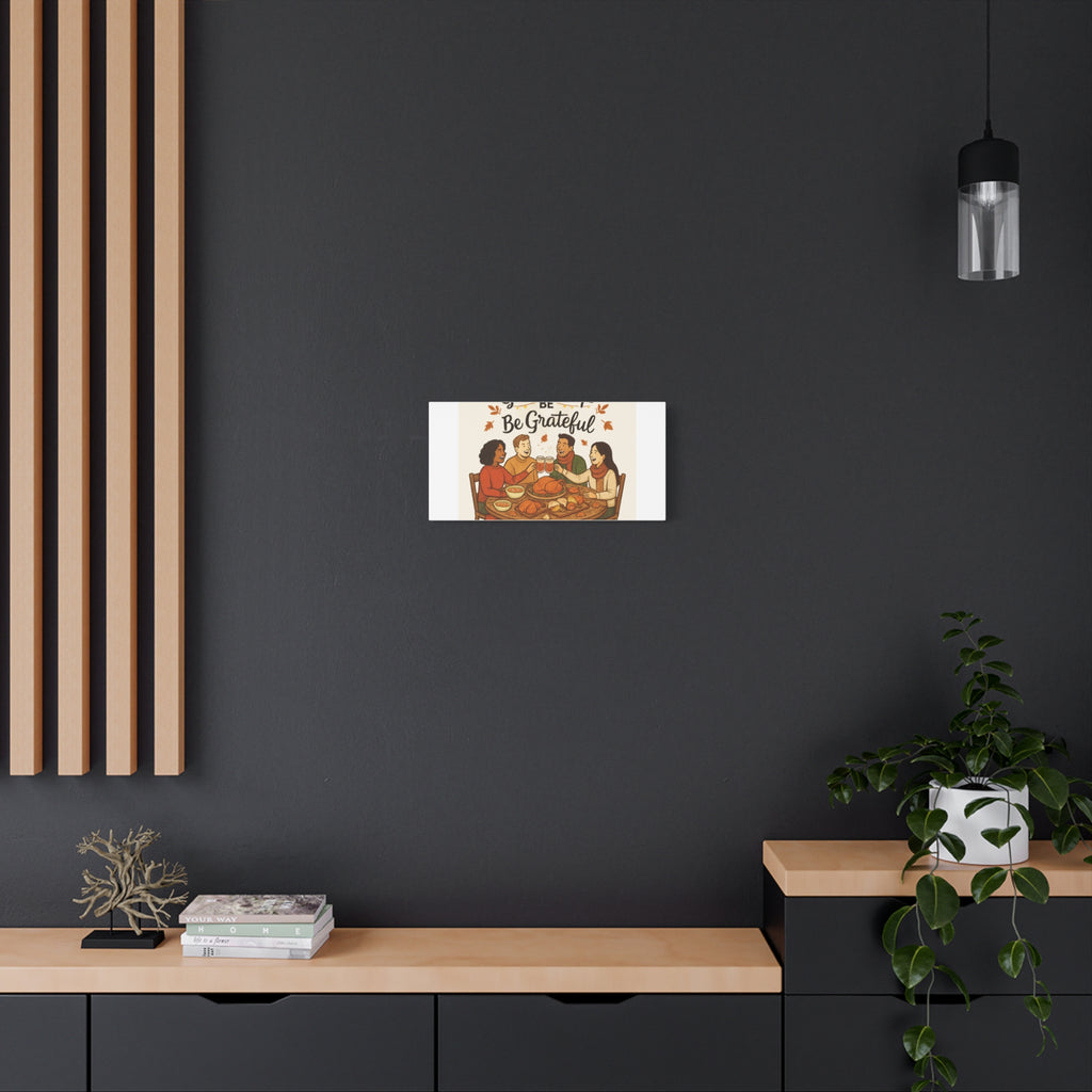 Gather, Sip, Be Grateful Canvas — Thanksgiving Wall Art