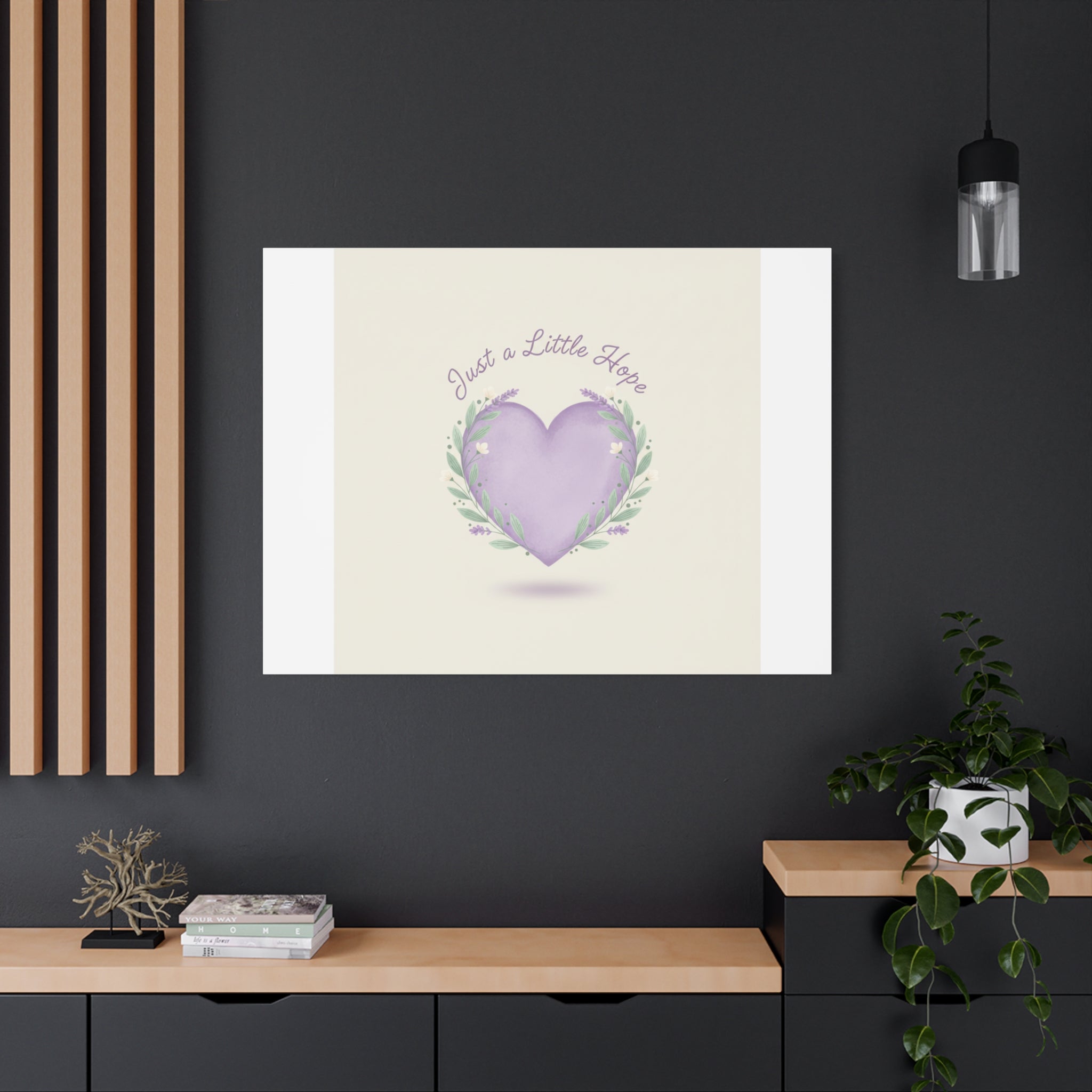 Just a Little Hope Canvas | Positive Micro-Optimism, Lavender Heart