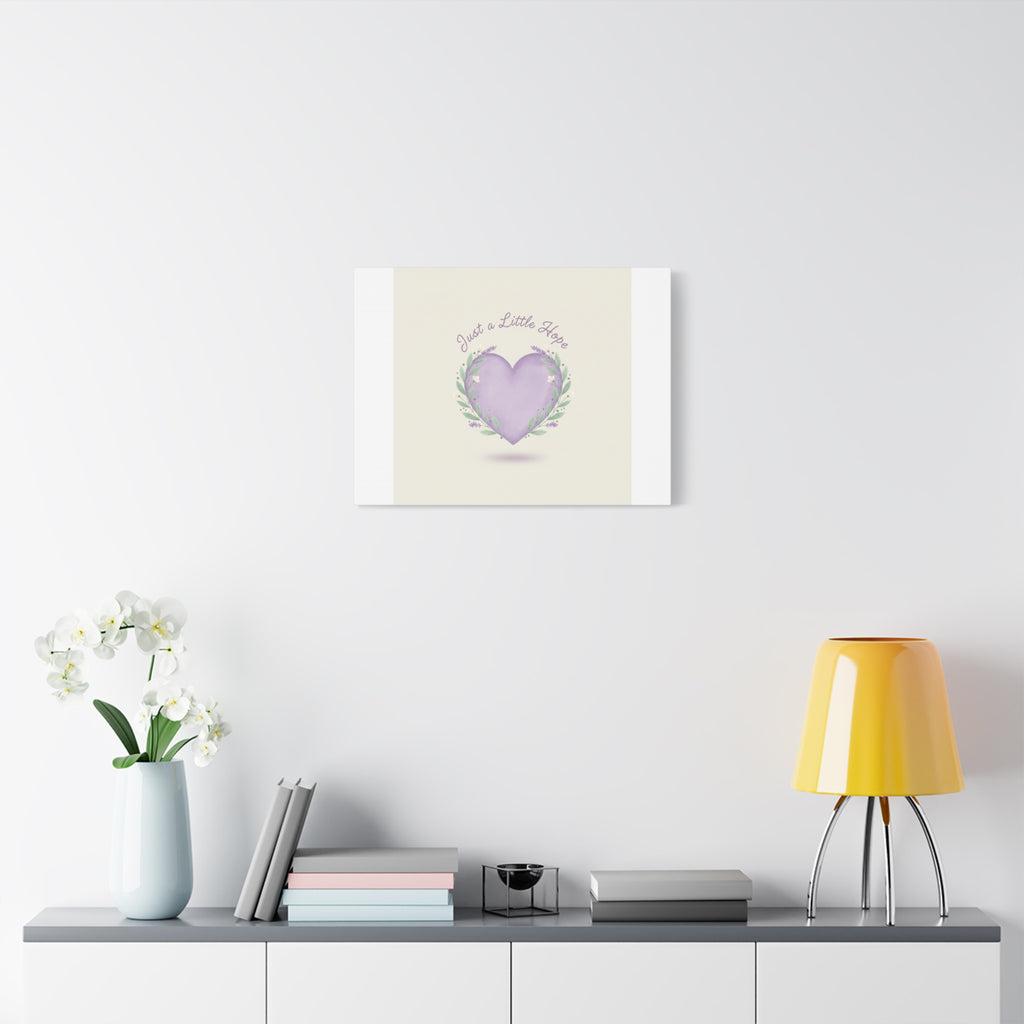 Just a Little Hope Canvas | Positive Micro-Optimism, Lavender Heart
