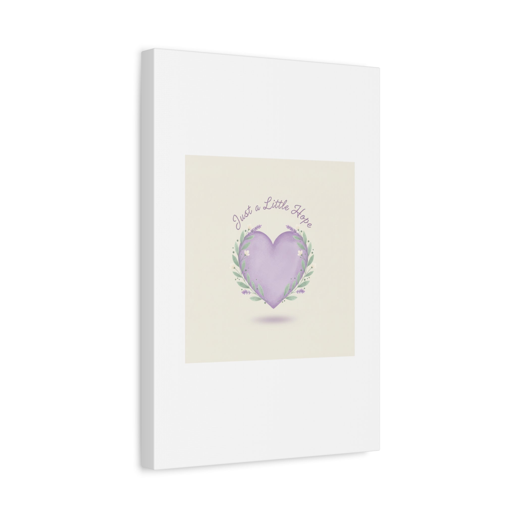 Just a Little Hope Canvas | Positive Micro-Optimism, Lavender Heart