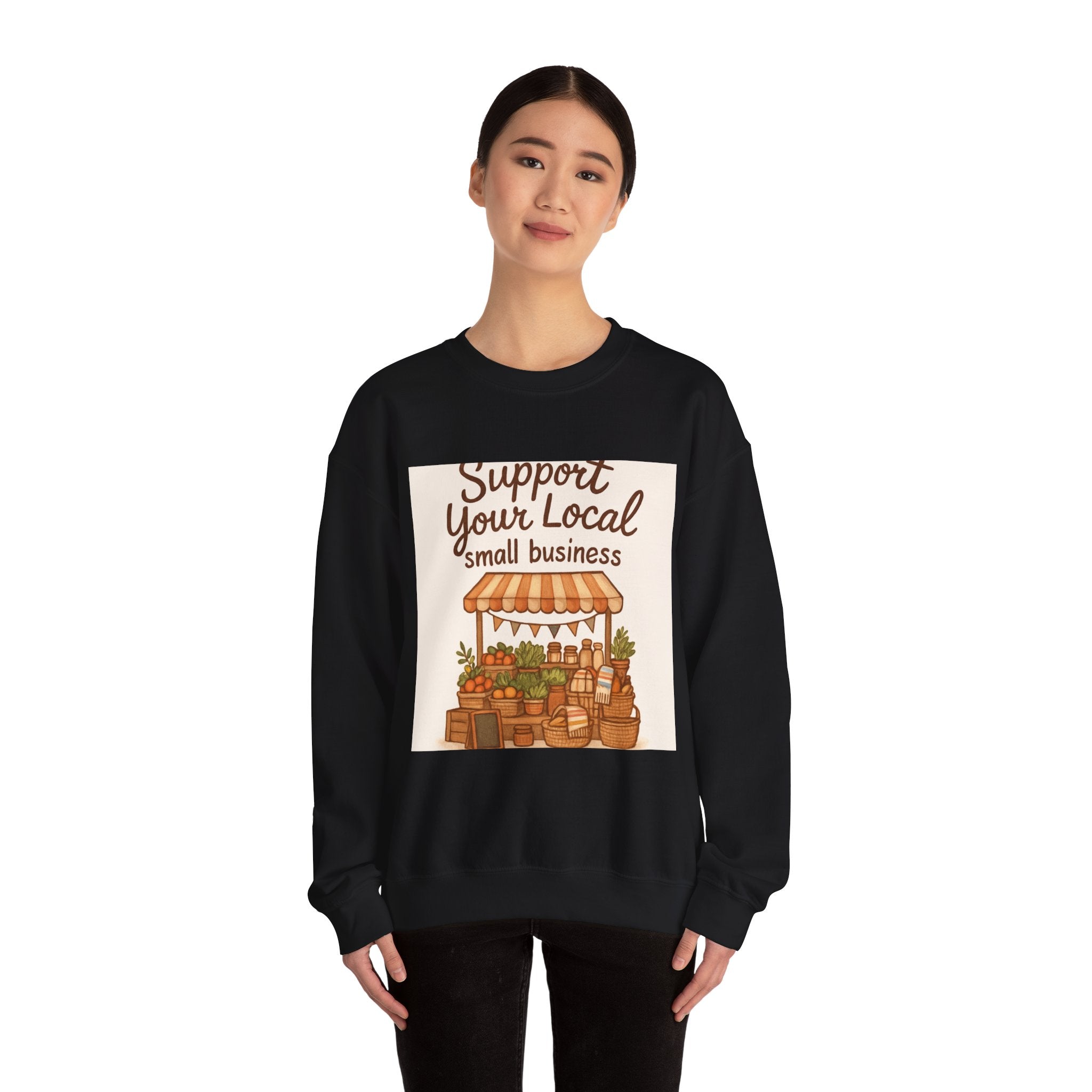 Support Your Local Small Business Crewneck Sweatshirt