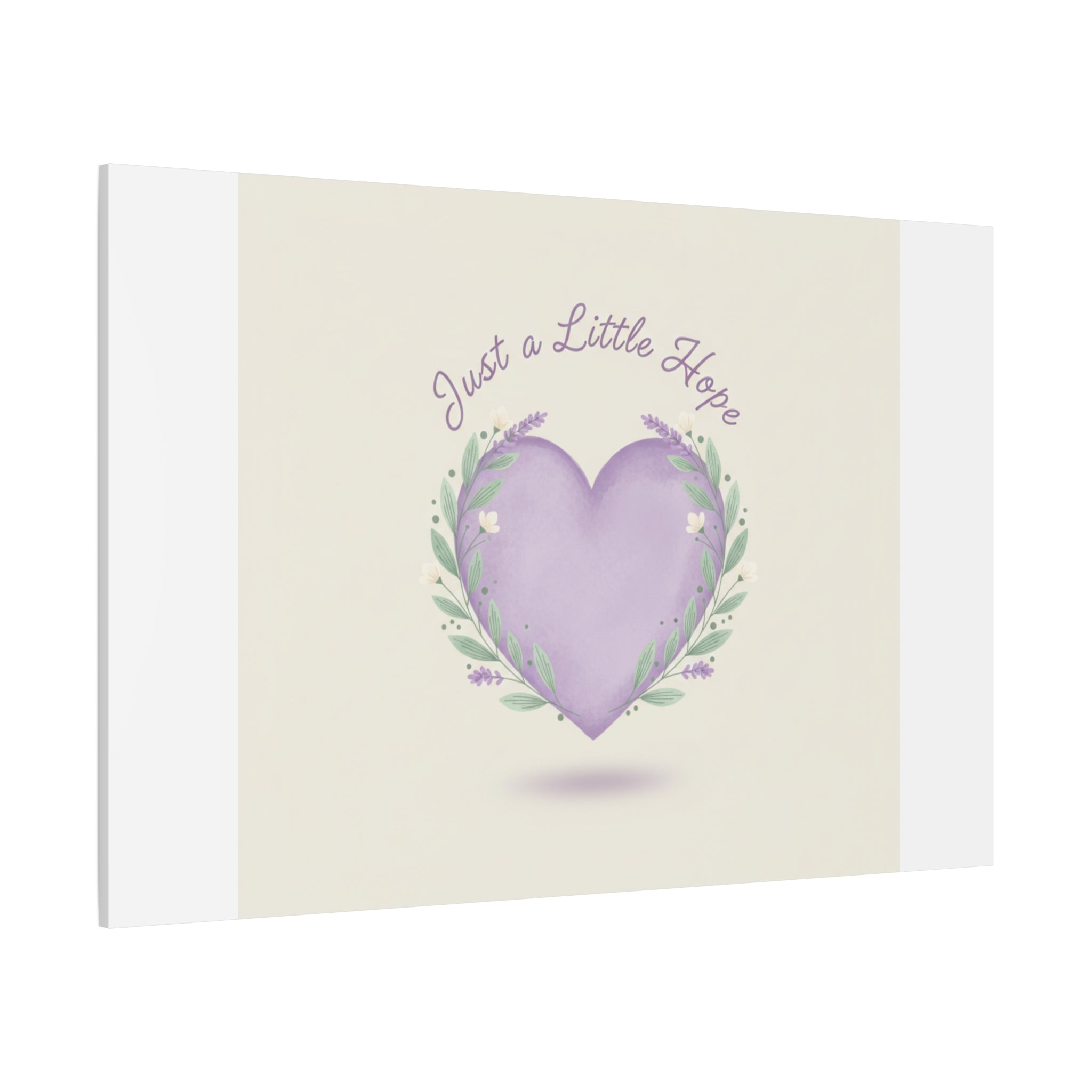 Just a Little Hope Canvas | Positive Micro-Optimism, Lavender Heart