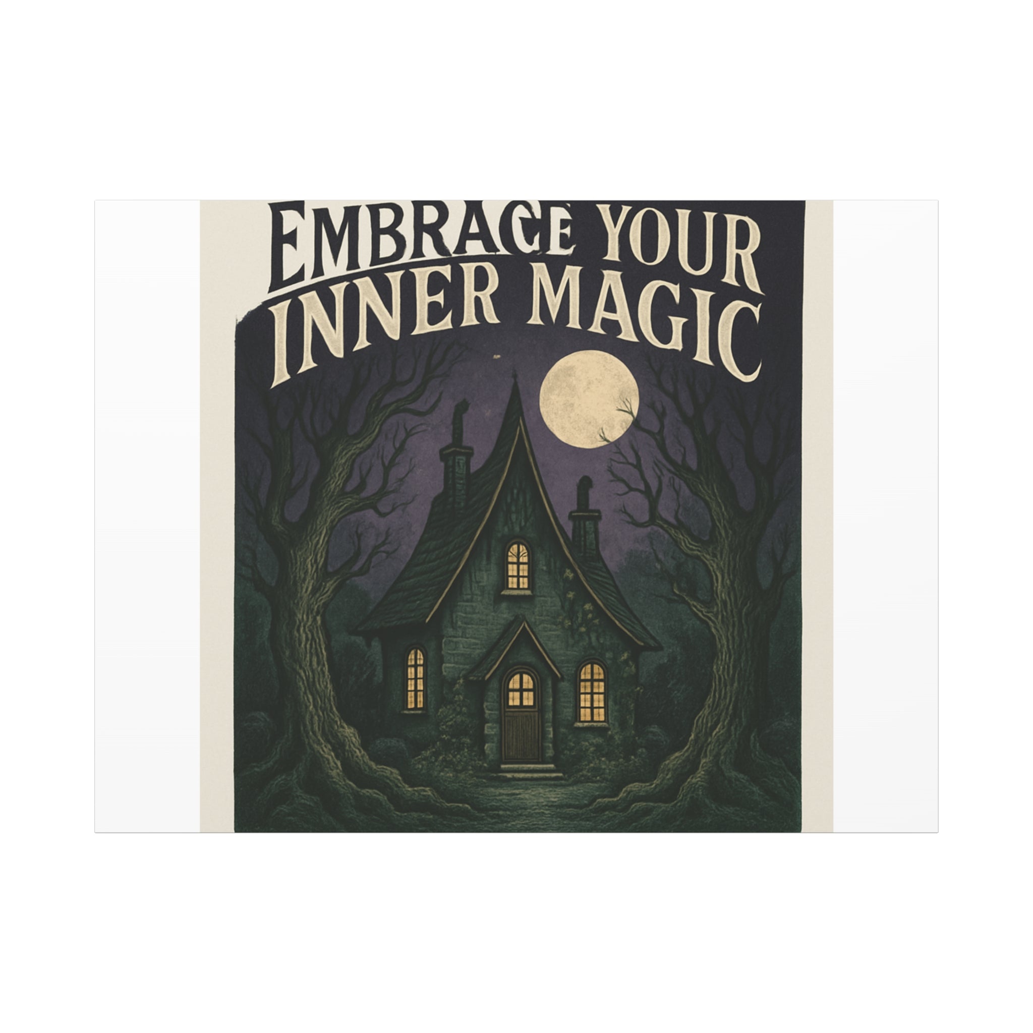 Embrace Your Inner Magic Canvas Art – Witchy Moonlit Cottage Wall Decor