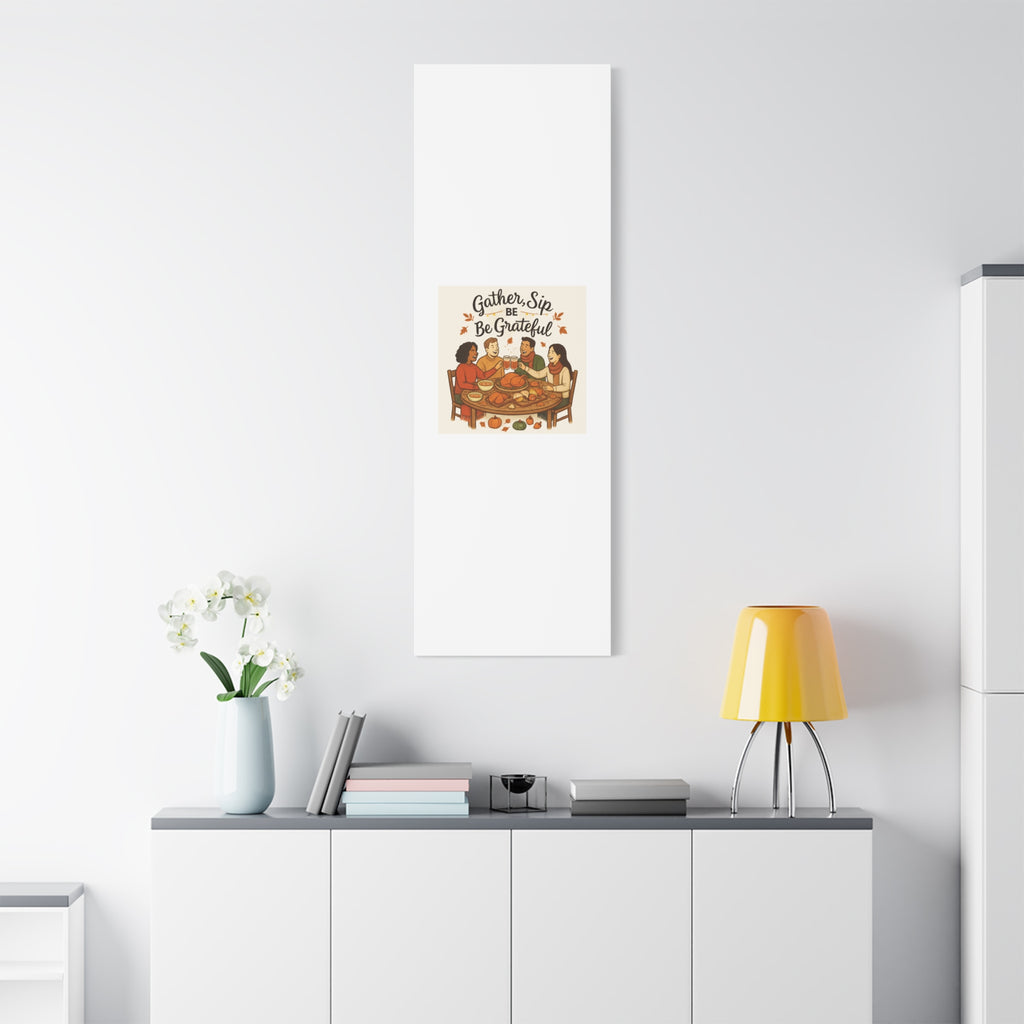 Gather, Sip, Be Grateful Canvas — Thanksgiving Wall Art