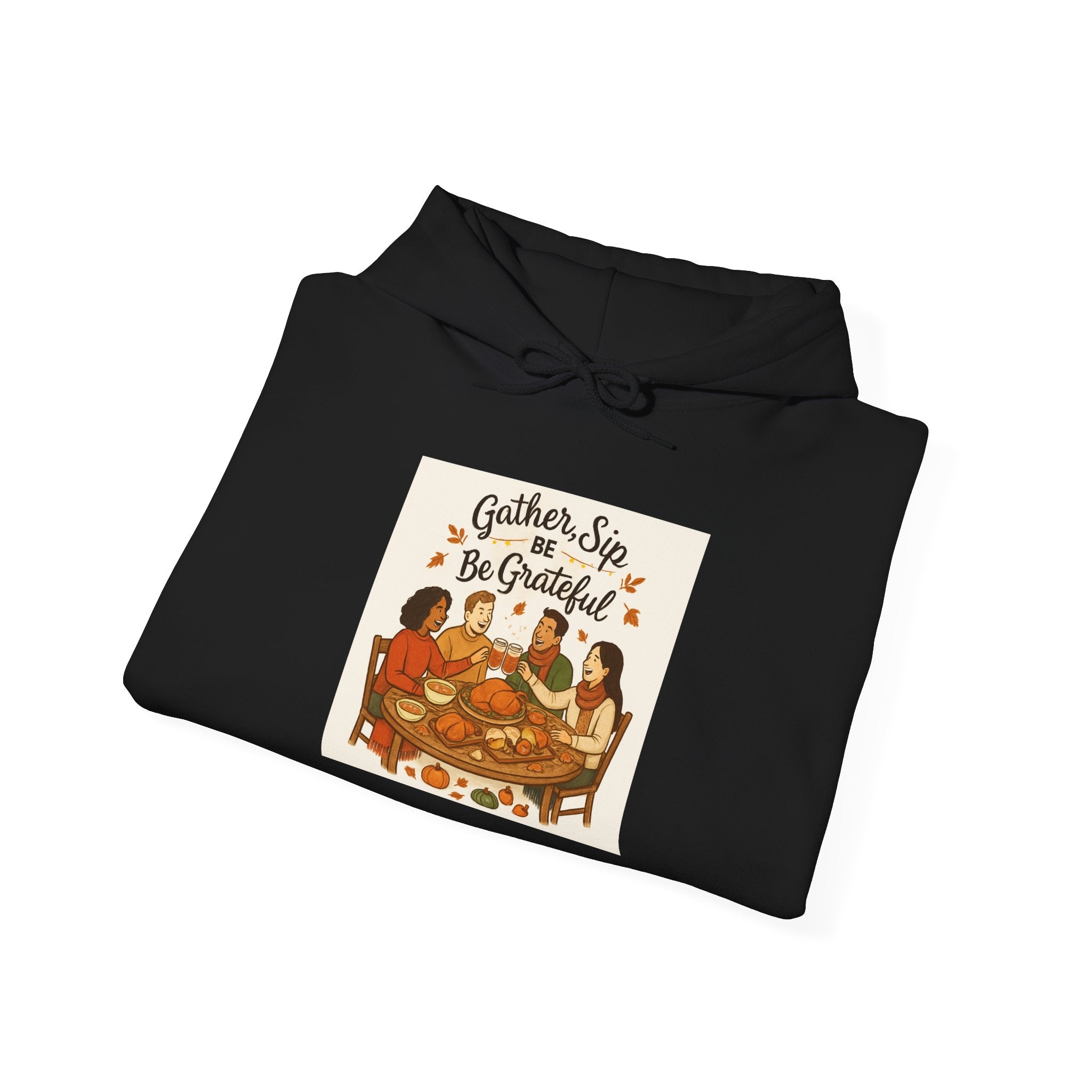 Thanksgiving Hoodie — "Gather, Sip & Be Grateful" Pilgrim Family Holiday Sweatshirt