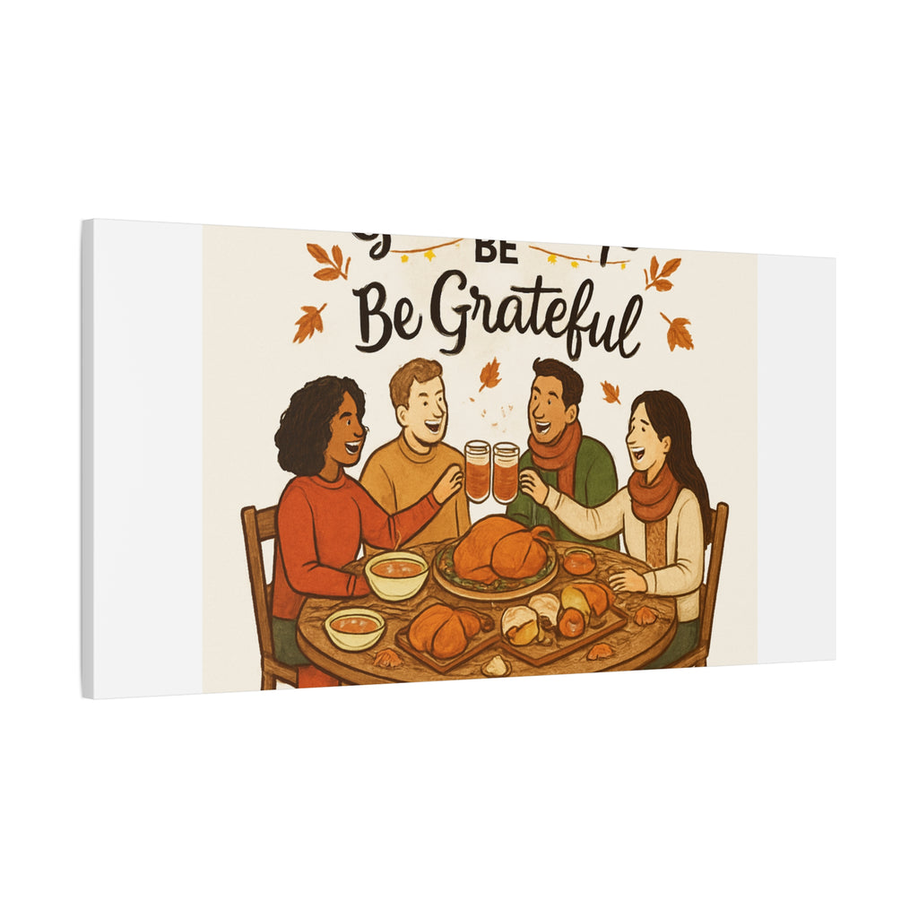 Gather, Sip, Be Grateful Canvas — Thanksgiving Wall Art