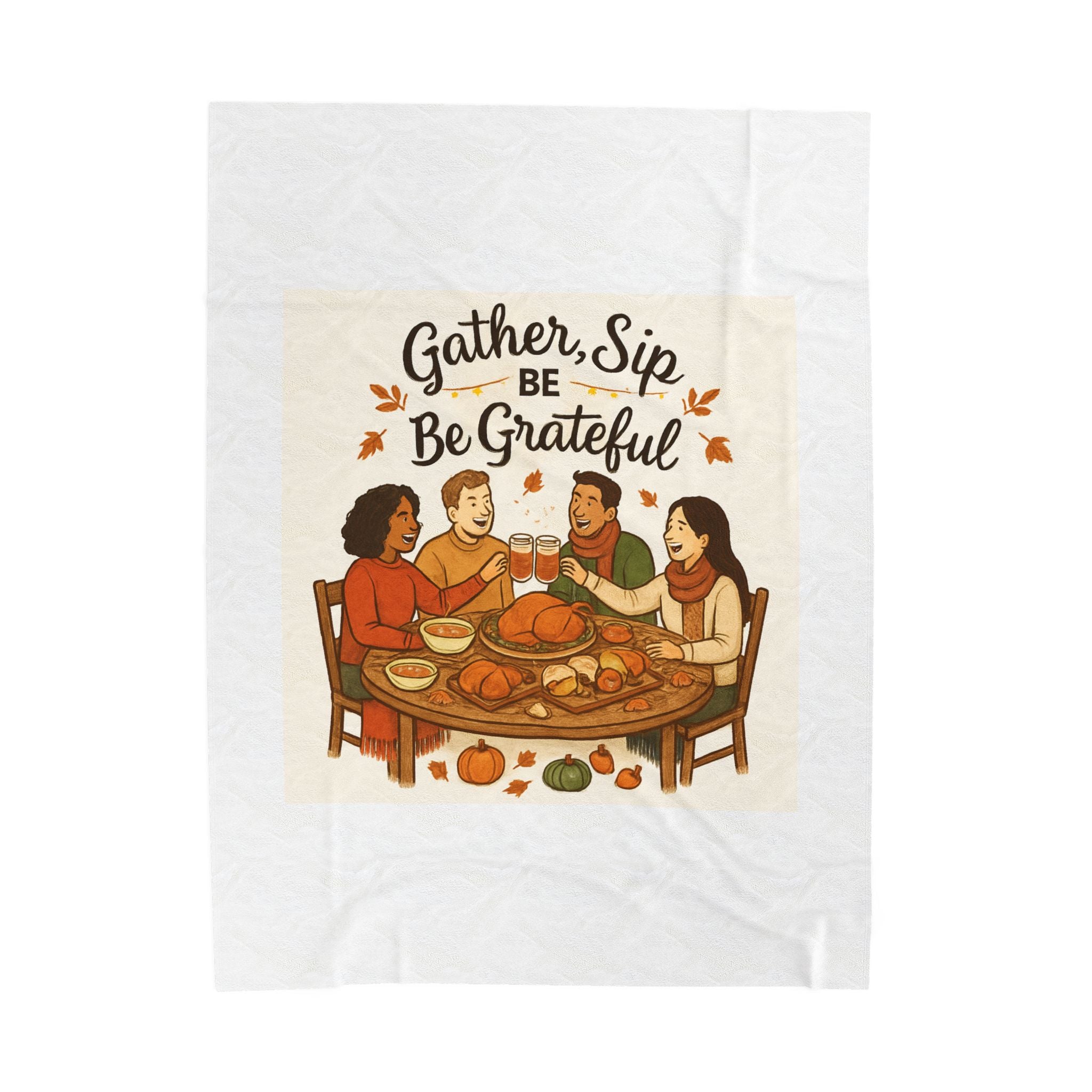Thanksgiving Velveteen Plush Blanket — "Gather, Sip, Be Grateful" Cozy Holiday Throw