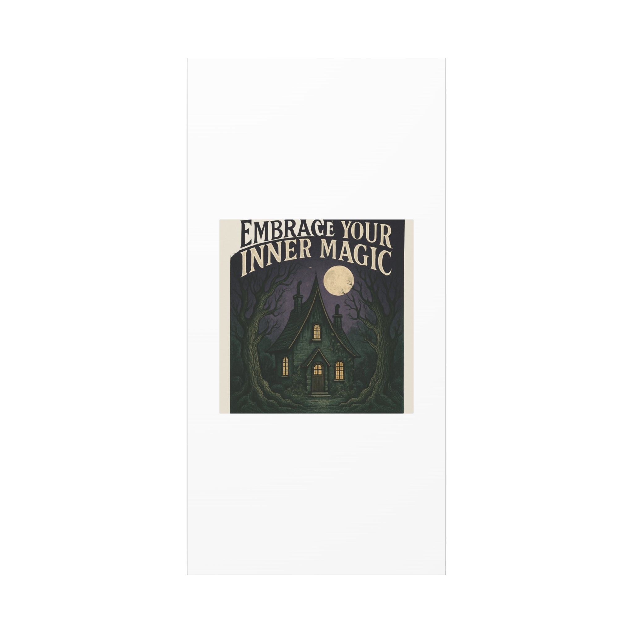 Embrace Your Inner Magic Canvas Art – Witchy Moonlit Cottage Wall Decor