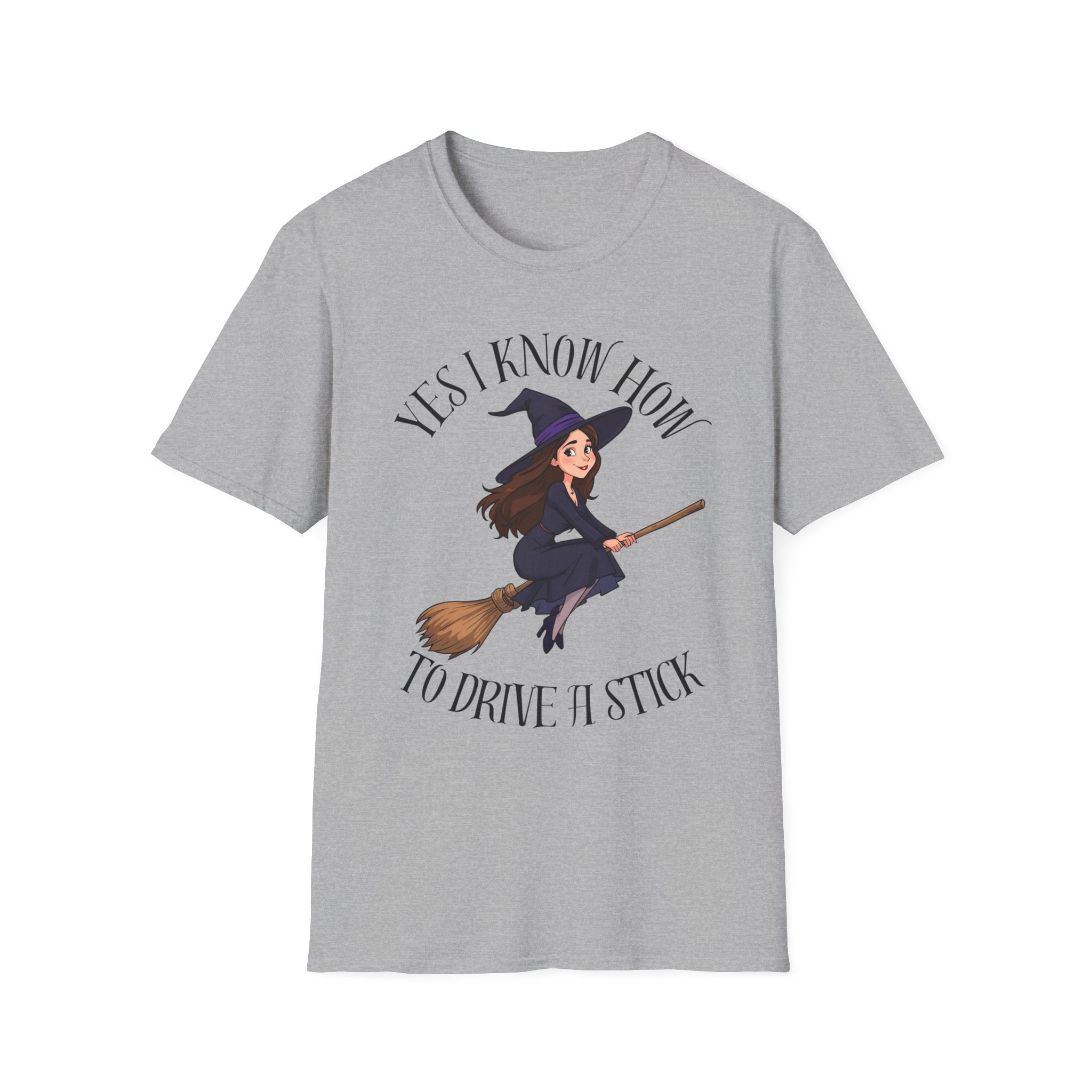 Witchy Graphic Tee - Yes I Know How to Drive It Stick, Halloween Shirt, Gift for Witches, Everyday Wear, Funny Quote T-Shirt