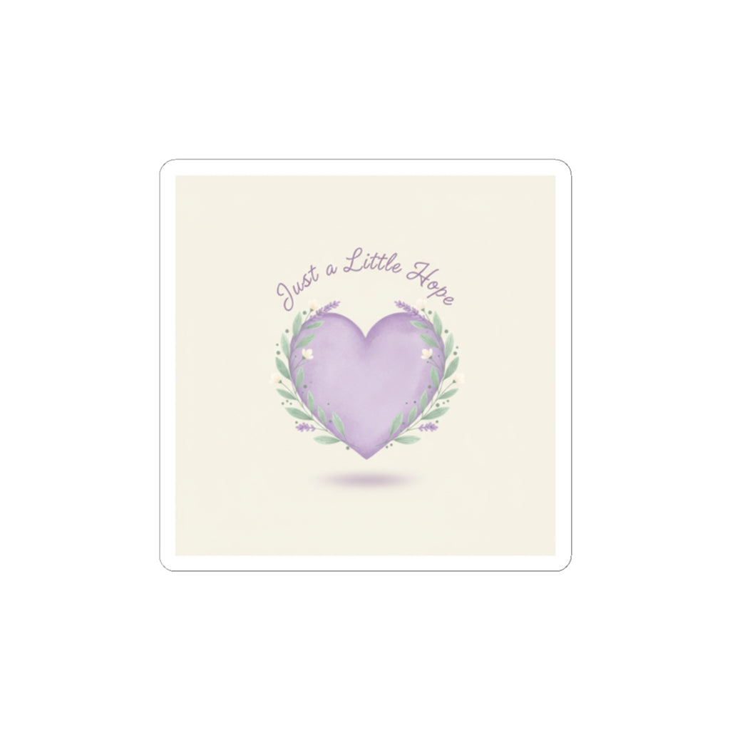 Just a Little Hope Heart Sticker | Positive Micro-Optimism, Lavender