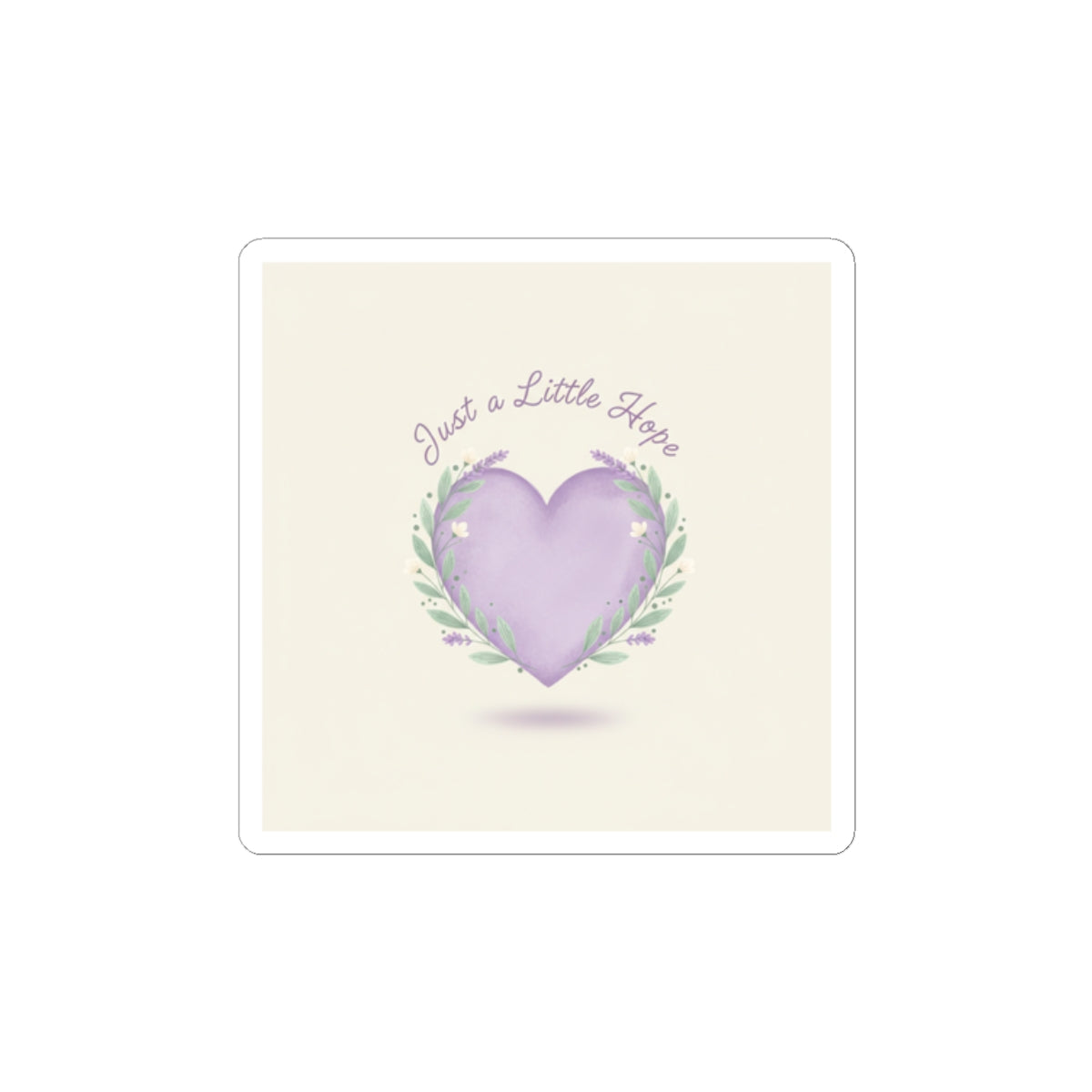 Just a Little Hope Heart Sticker | Positive Micro-Optimism, Lavender