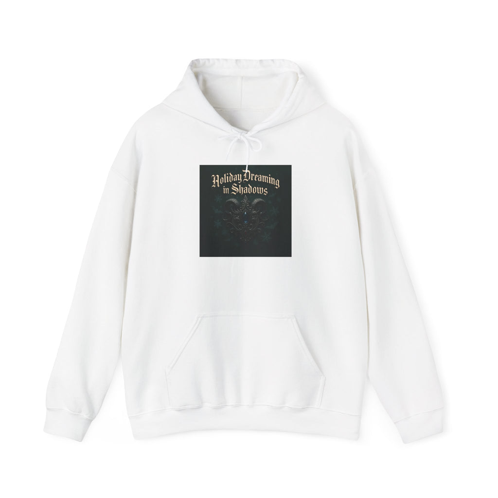 Hoodie — 'Holiday Dreaming in Shadows' Gothic Holiday Pullover