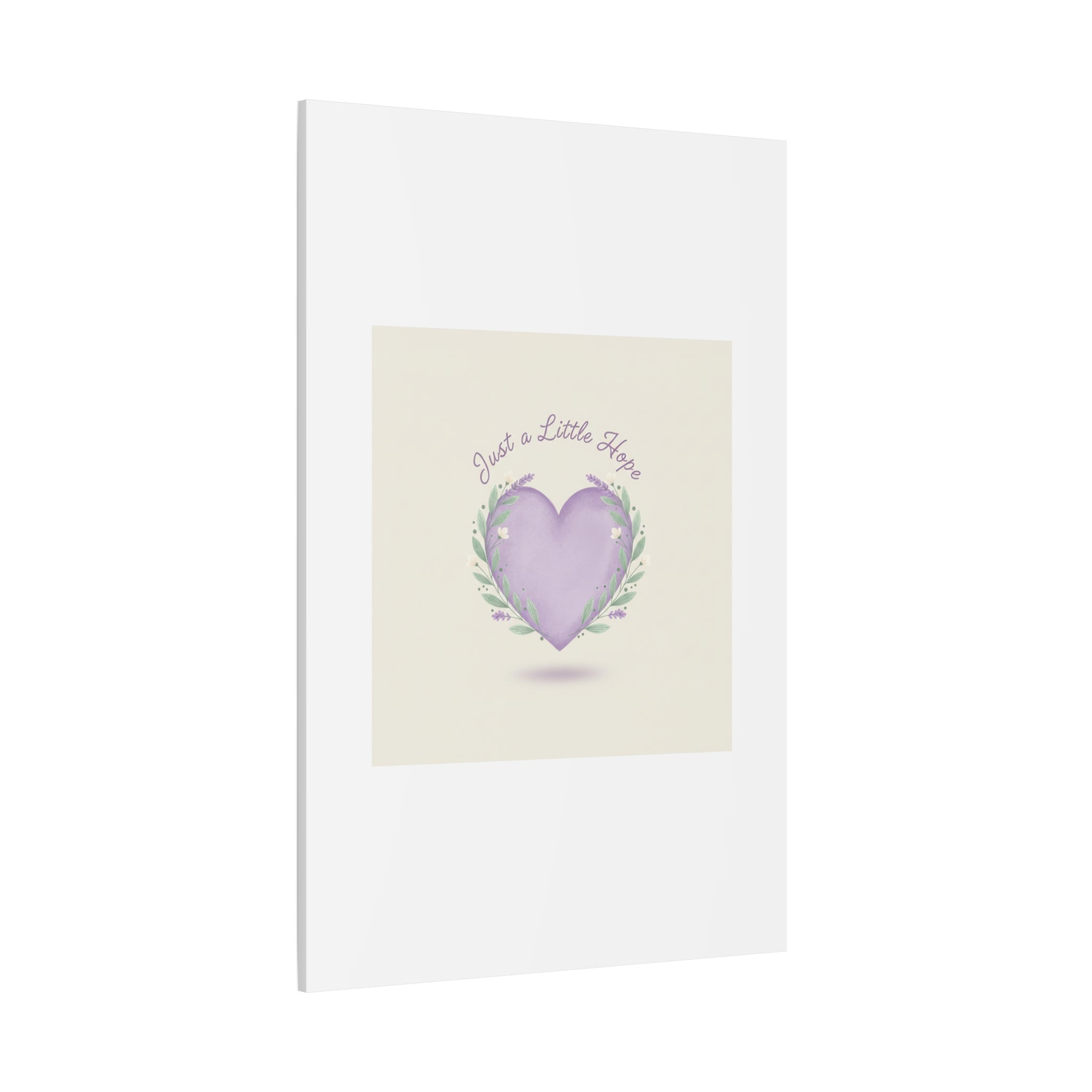 Just a Little Hope Canvas | Positive Micro-Optimism, Lavender Heart