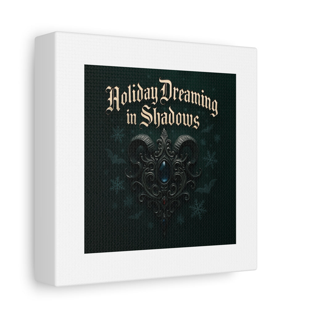 Holiday Dreaming in Shadows Canvas Art