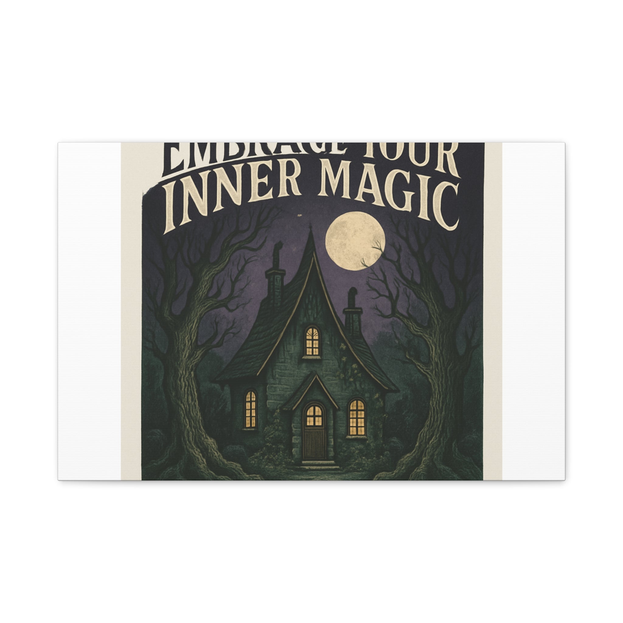 Embrace Your Inner Magic Canvas Art – Witchy Moonlit Cottage Wall Decor