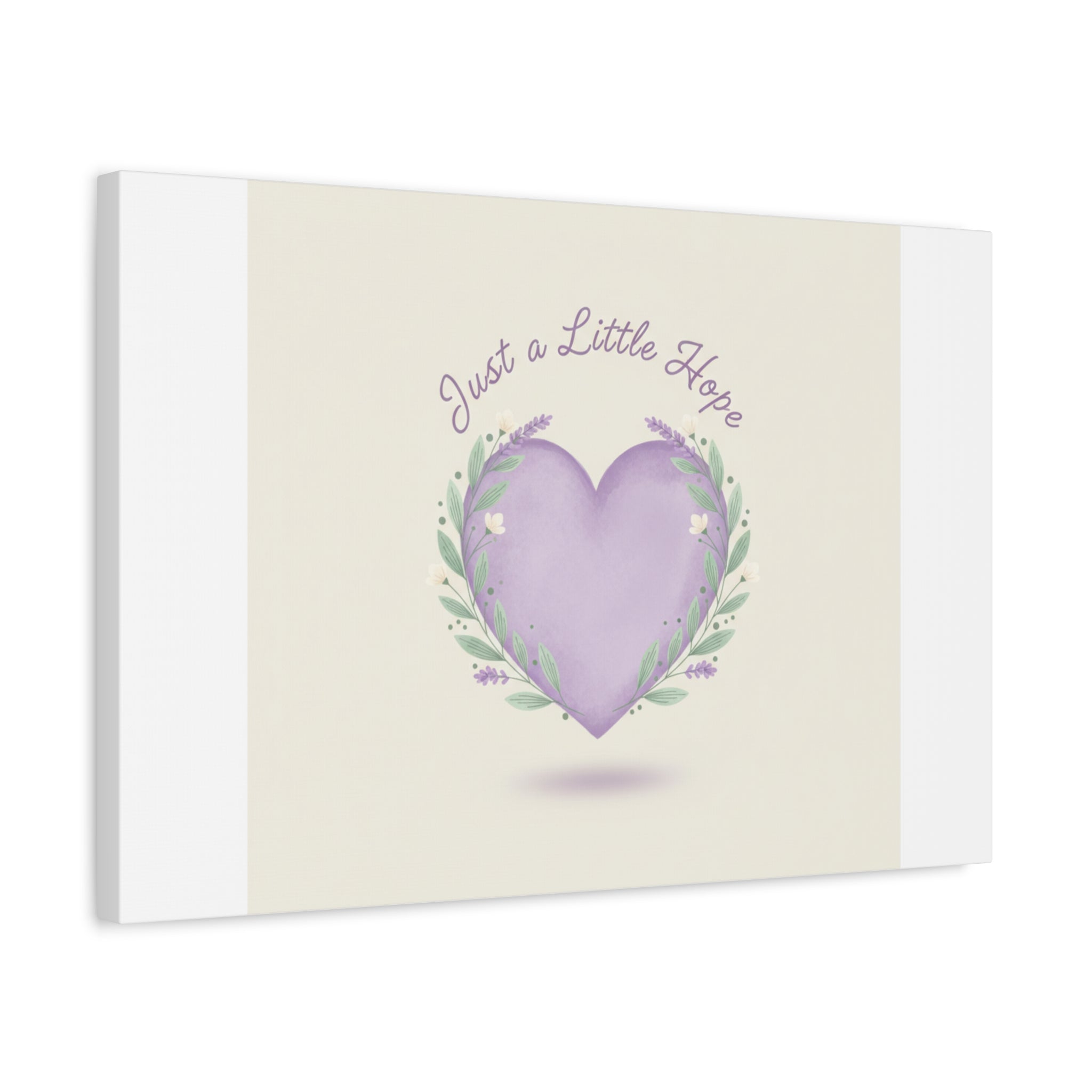 Just a Little Hope Canvas | Positive Micro-Optimism, Lavender Heart