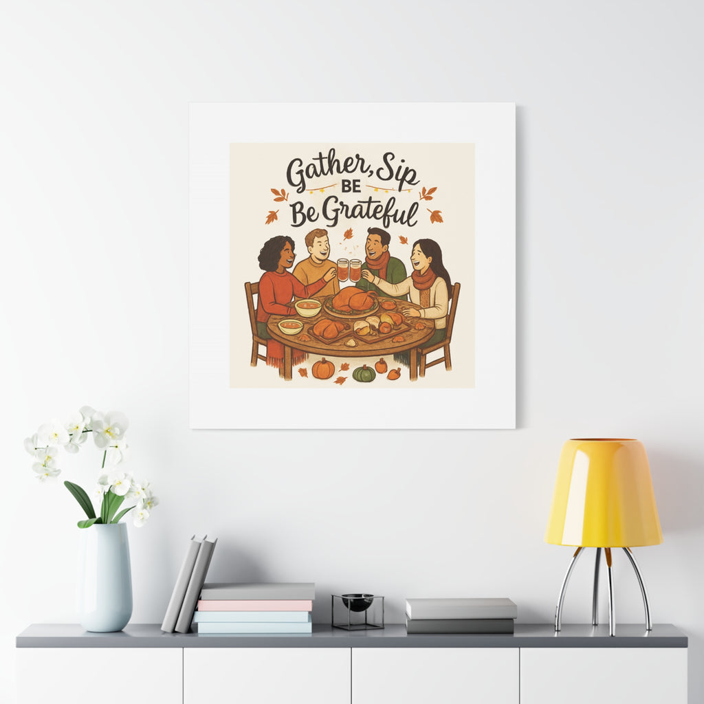 Gather, Sip, Be Grateful Canvas — Thanksgiving Wall Art