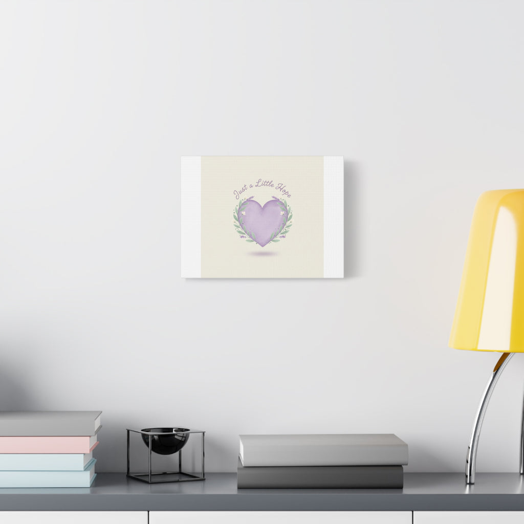 Just a Little Hope Canvas | Positive Micro-Optimism, Lavender Heart