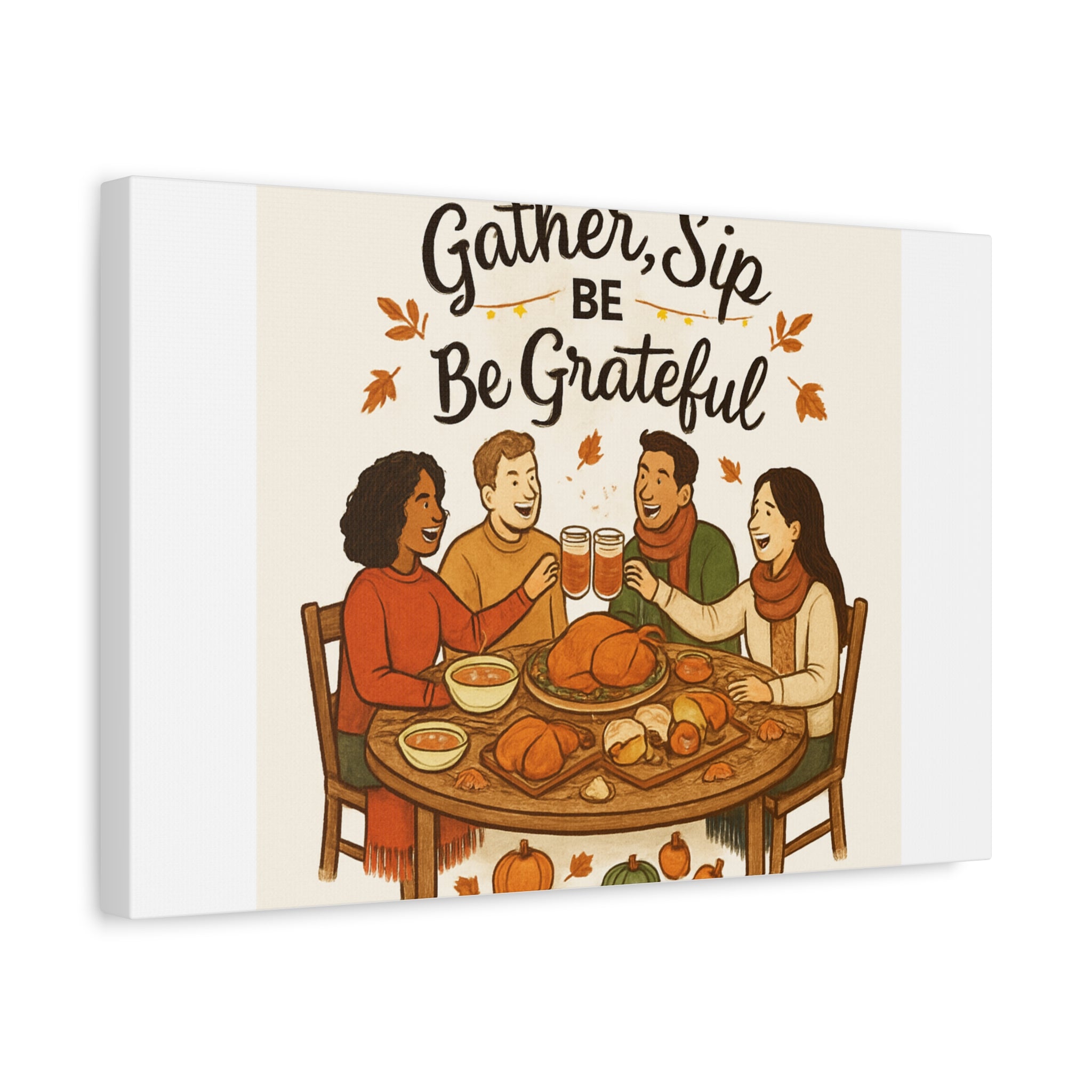Gather, Sip, Be Grateful Canvas — Thanksgiving Wall Art