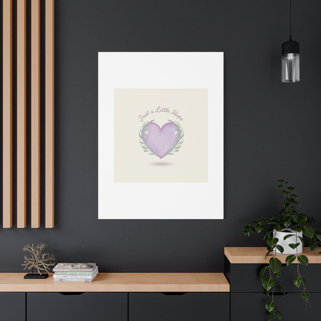 Just a Little Hope Canvas | Positive Micro-Optimism, Lavender Heart