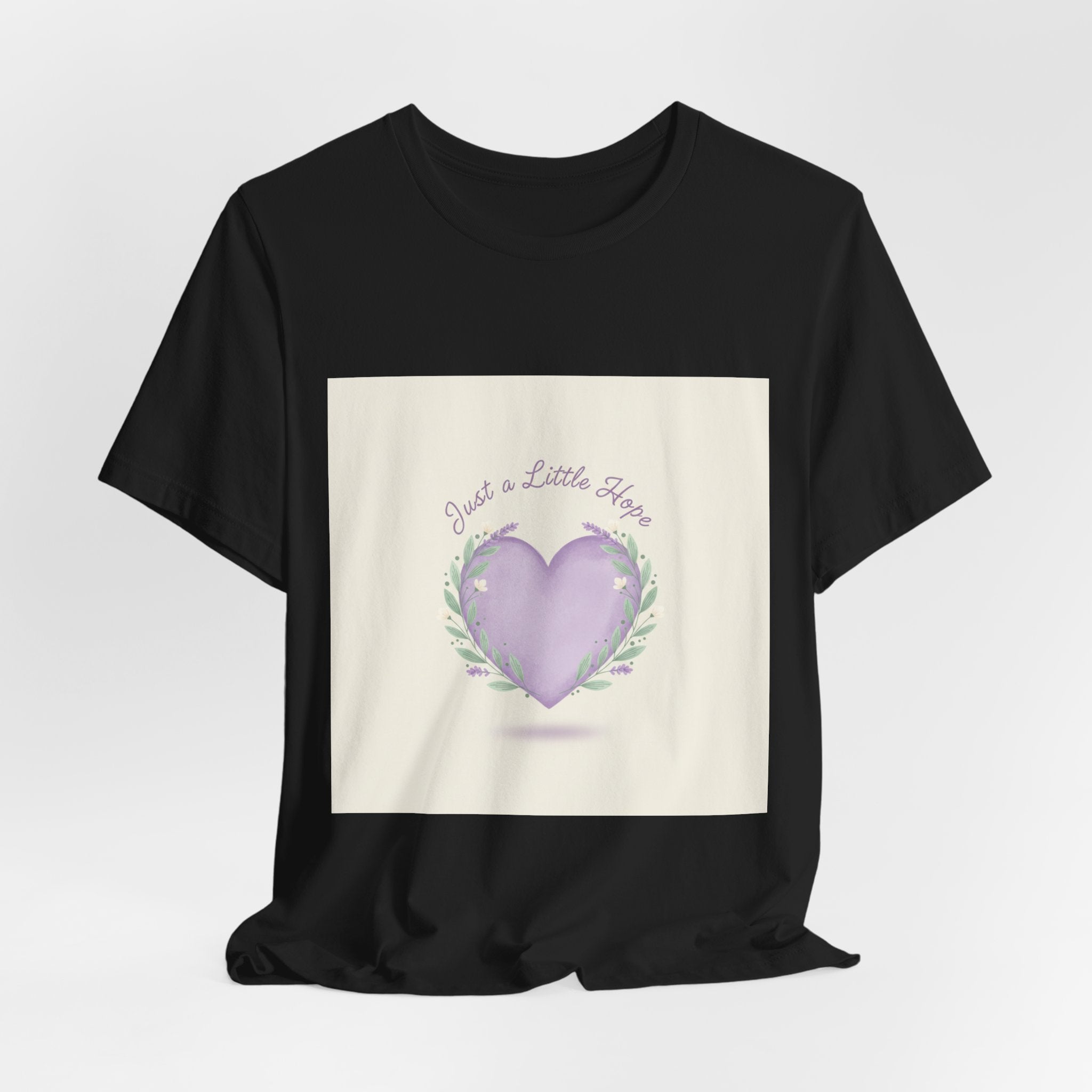 Just a Little Hope Tee | encouraging shirt, uplifting slogan tee