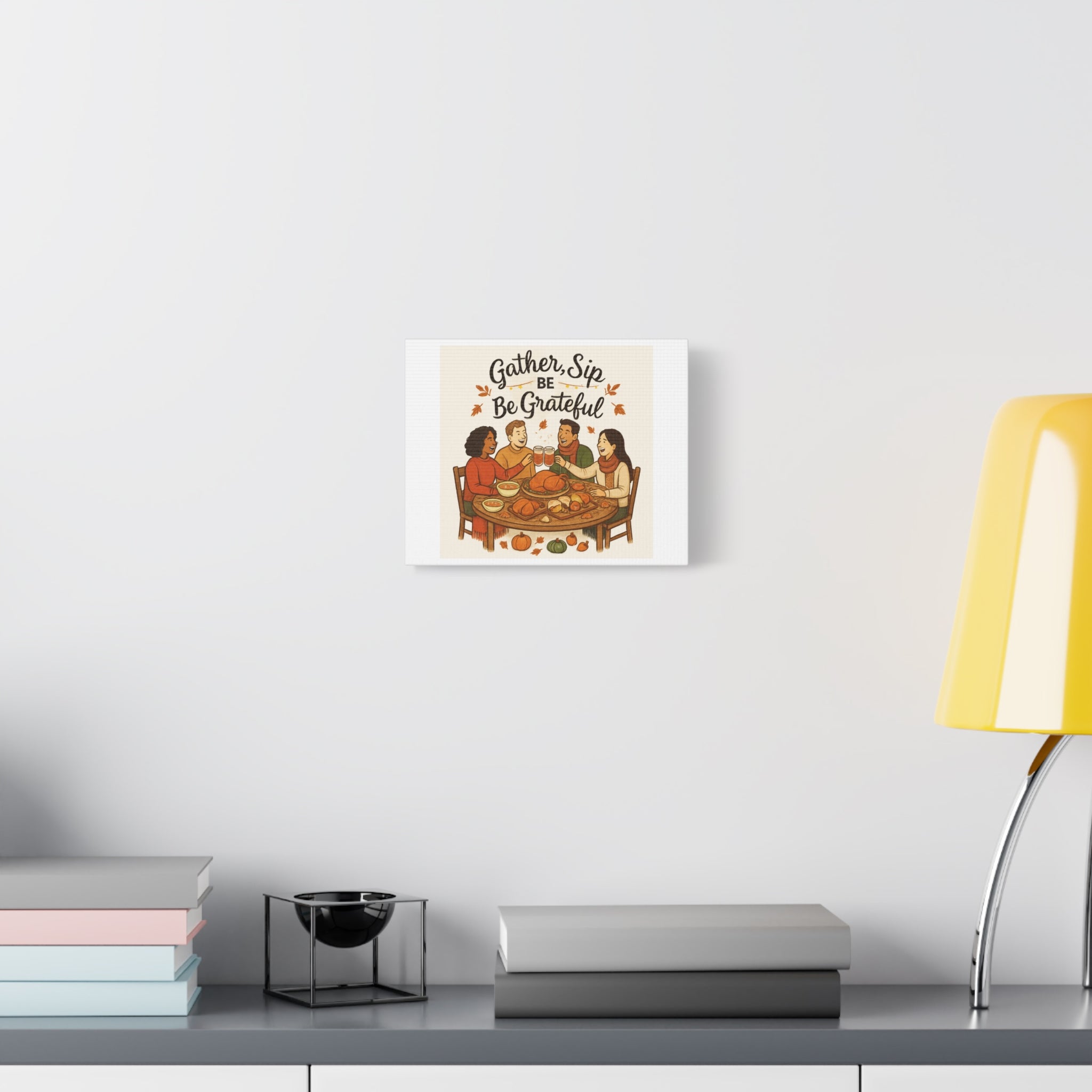 Gather, Sip, Be Grateful Canvas — Thanksgiving Wall Art